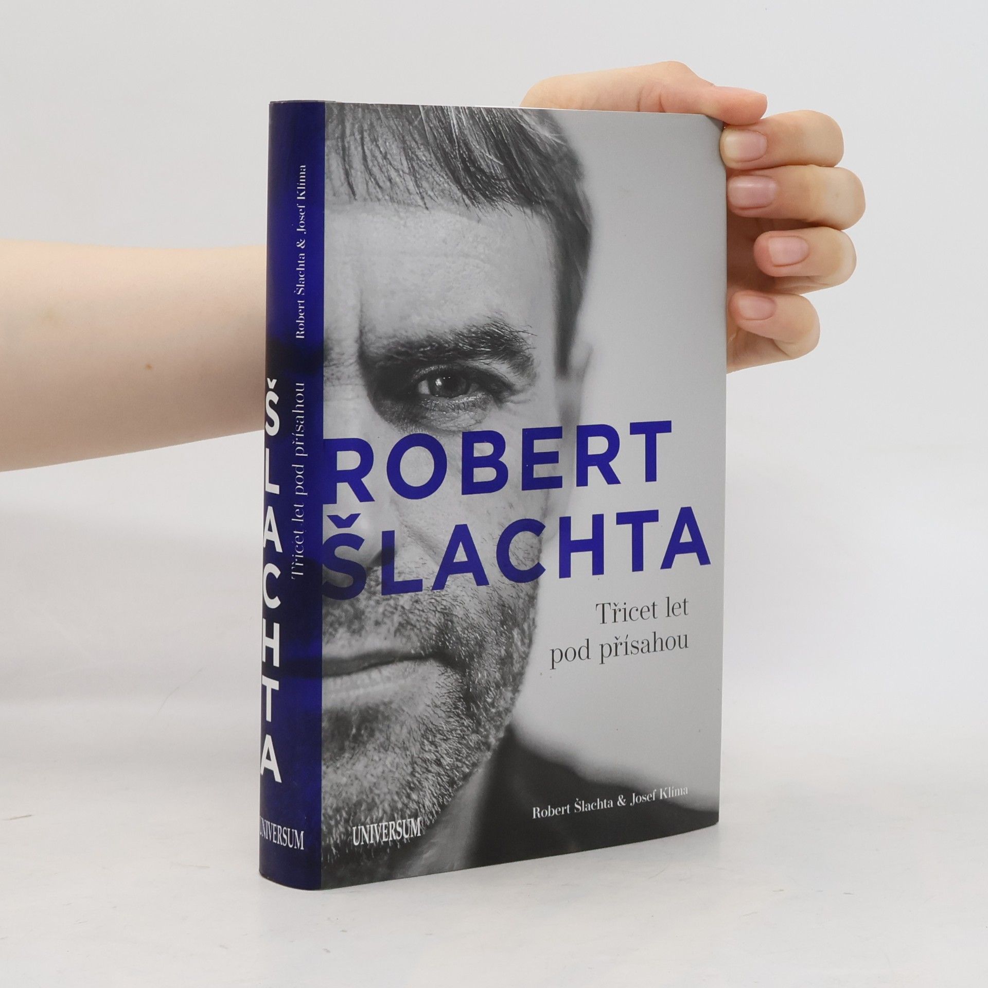 Robert Šlachta Robert Šlachta. Třicet let pod přísahou