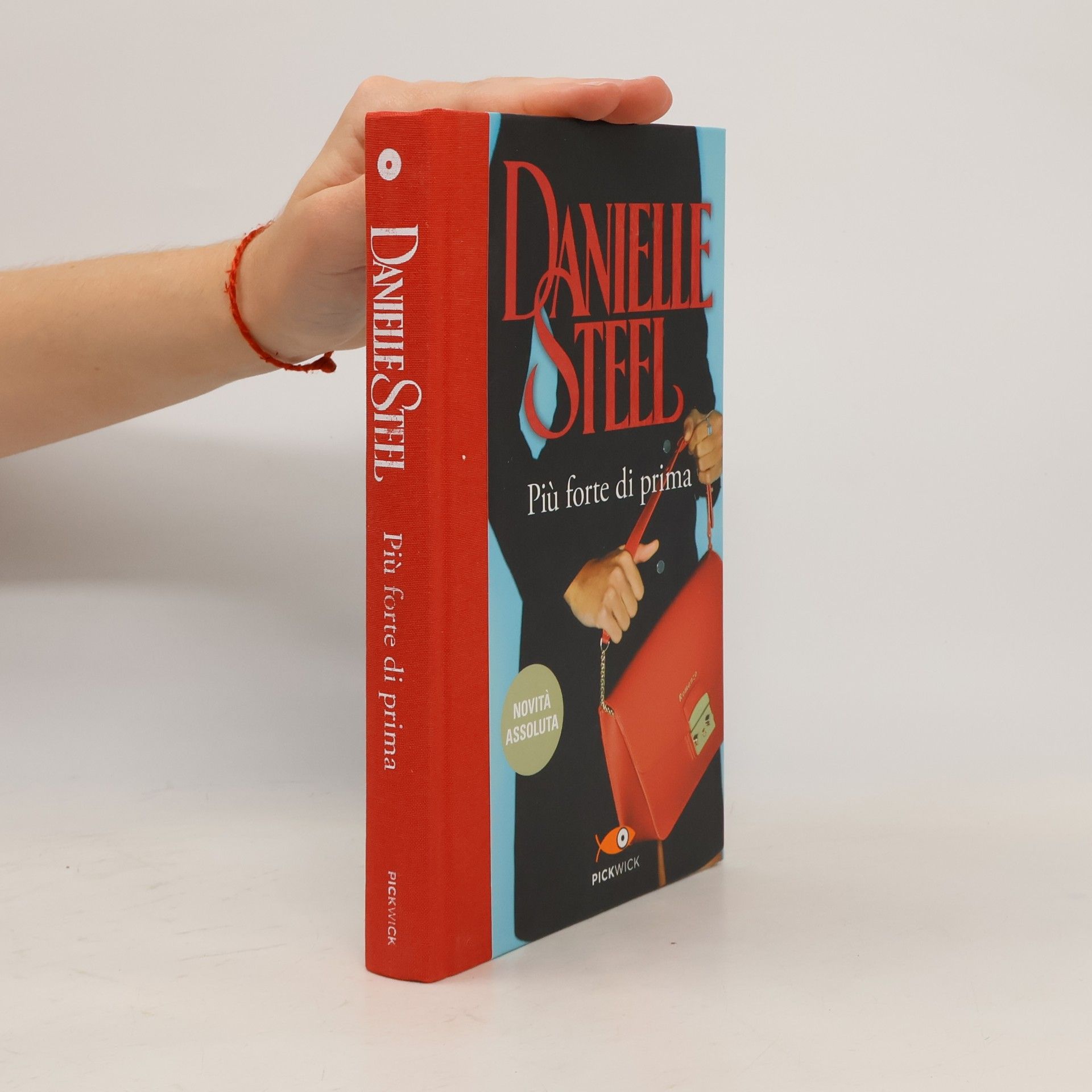 Danielle Steel Pickwick: Più forte di prima