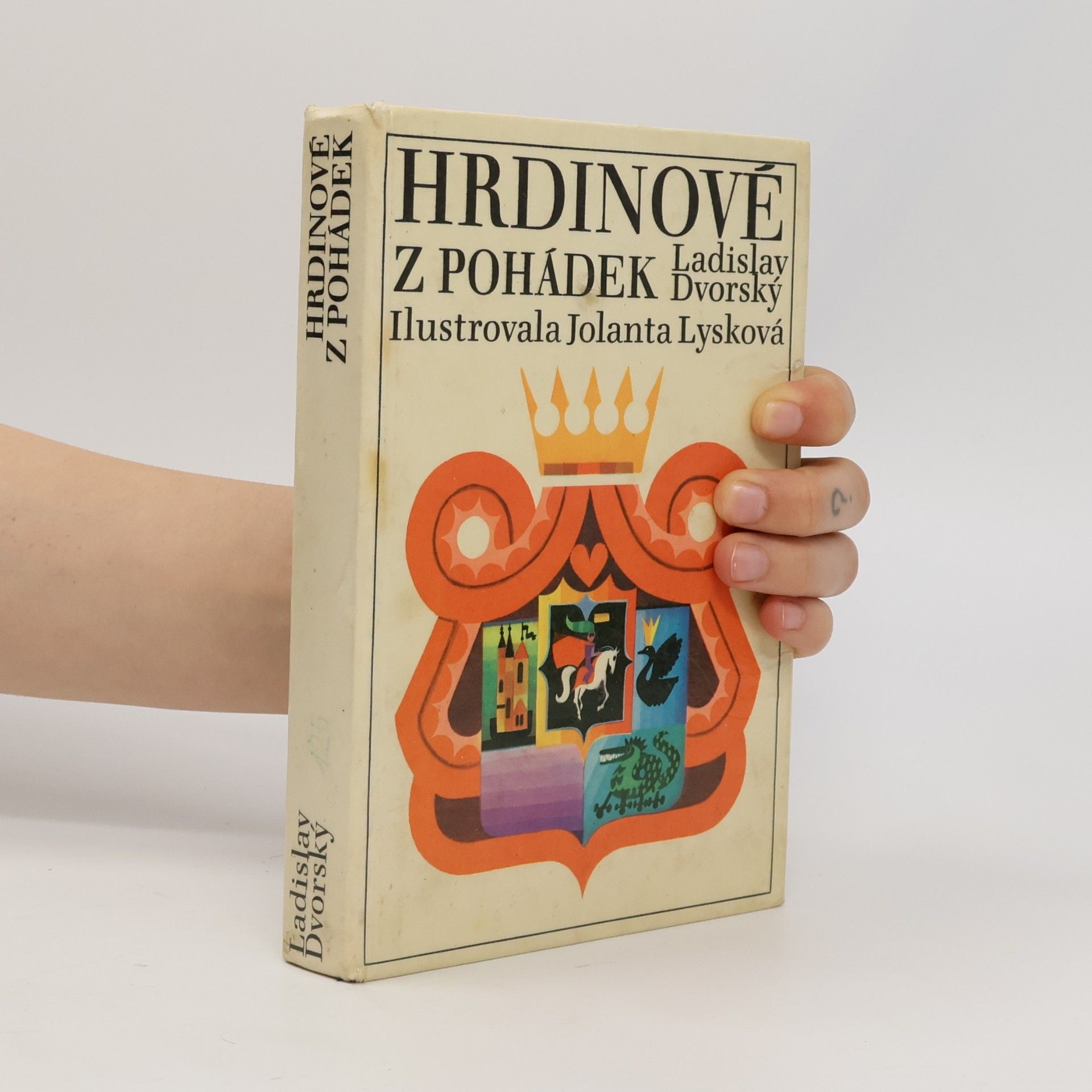 Ladislav Dvorský Hrdinové z pohádek