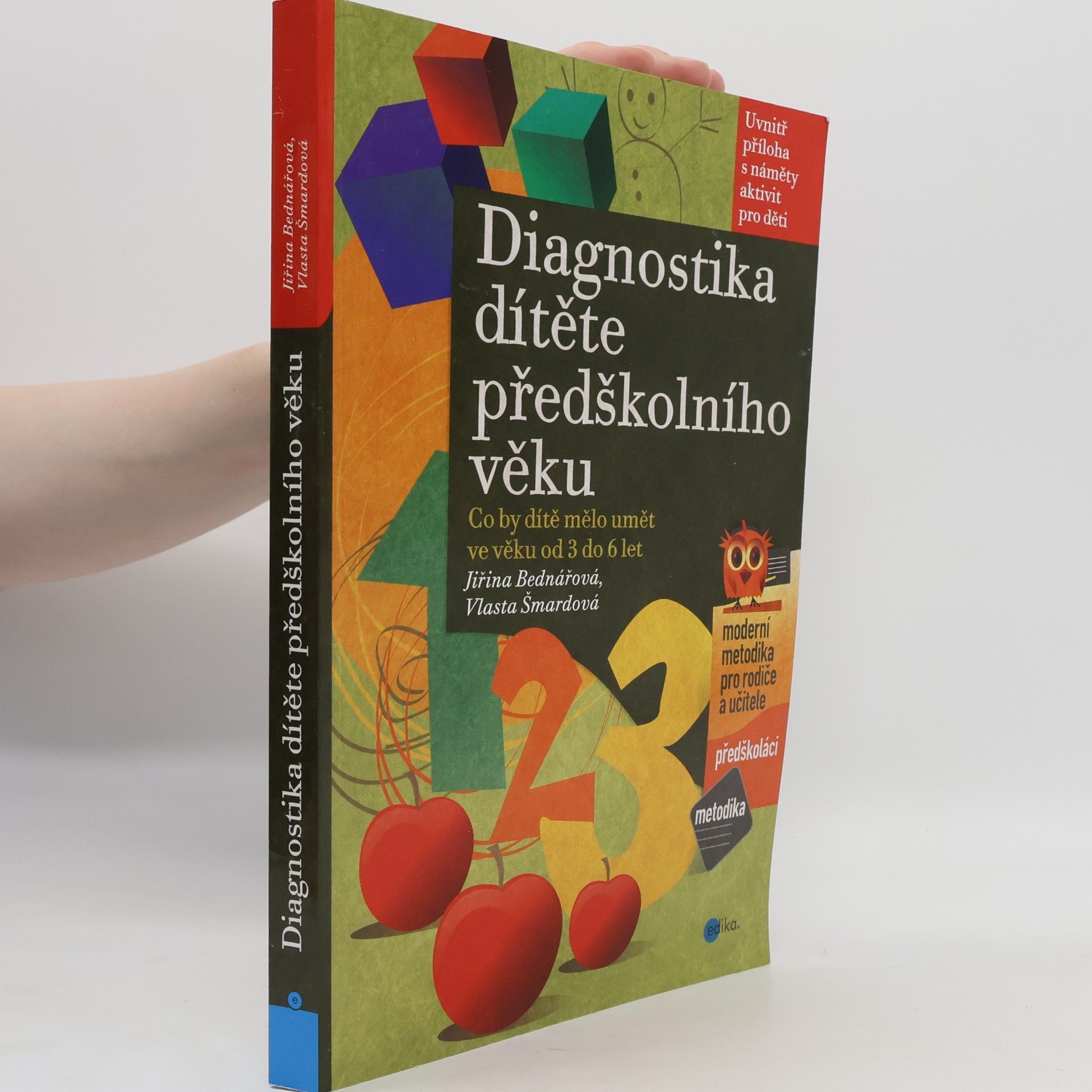 Vlasta Šmardová Diagnostika dítěte předškolního věku : co by dítě mělo umět ve věku od 3 do 6 let