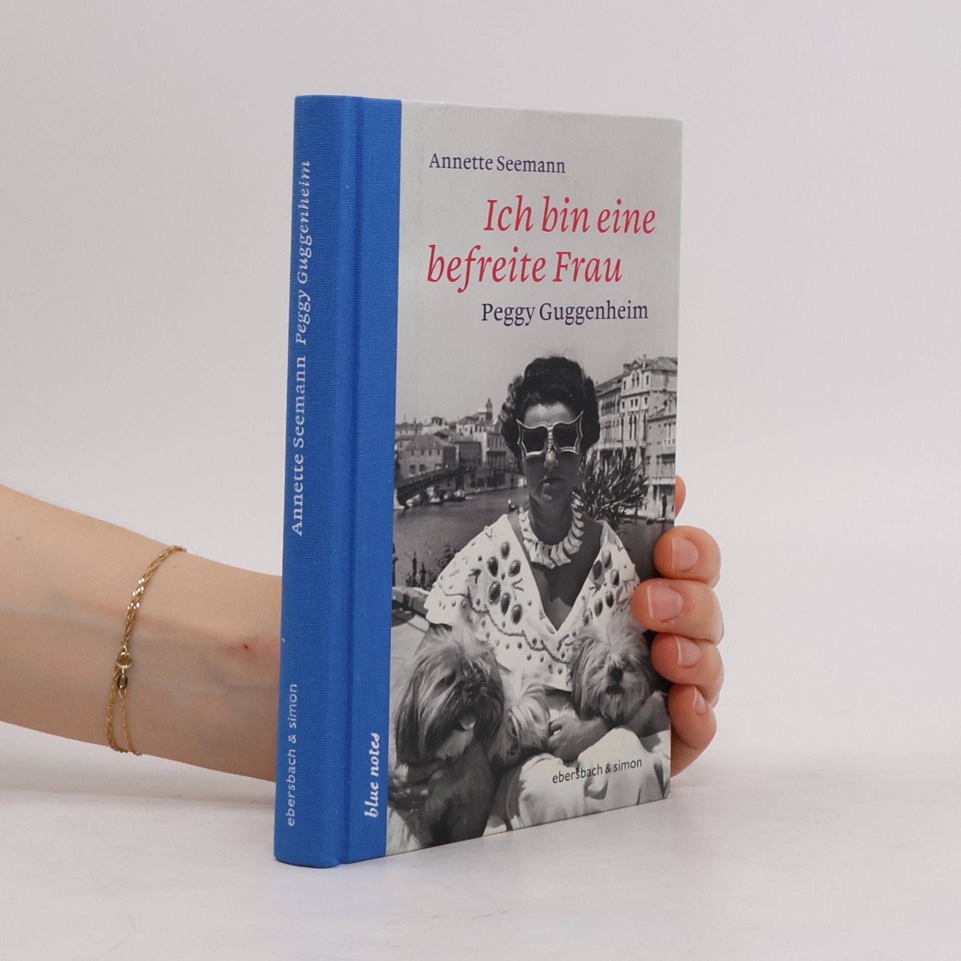 Ich bin eine befreite Frau - Peggy Guggenheim
