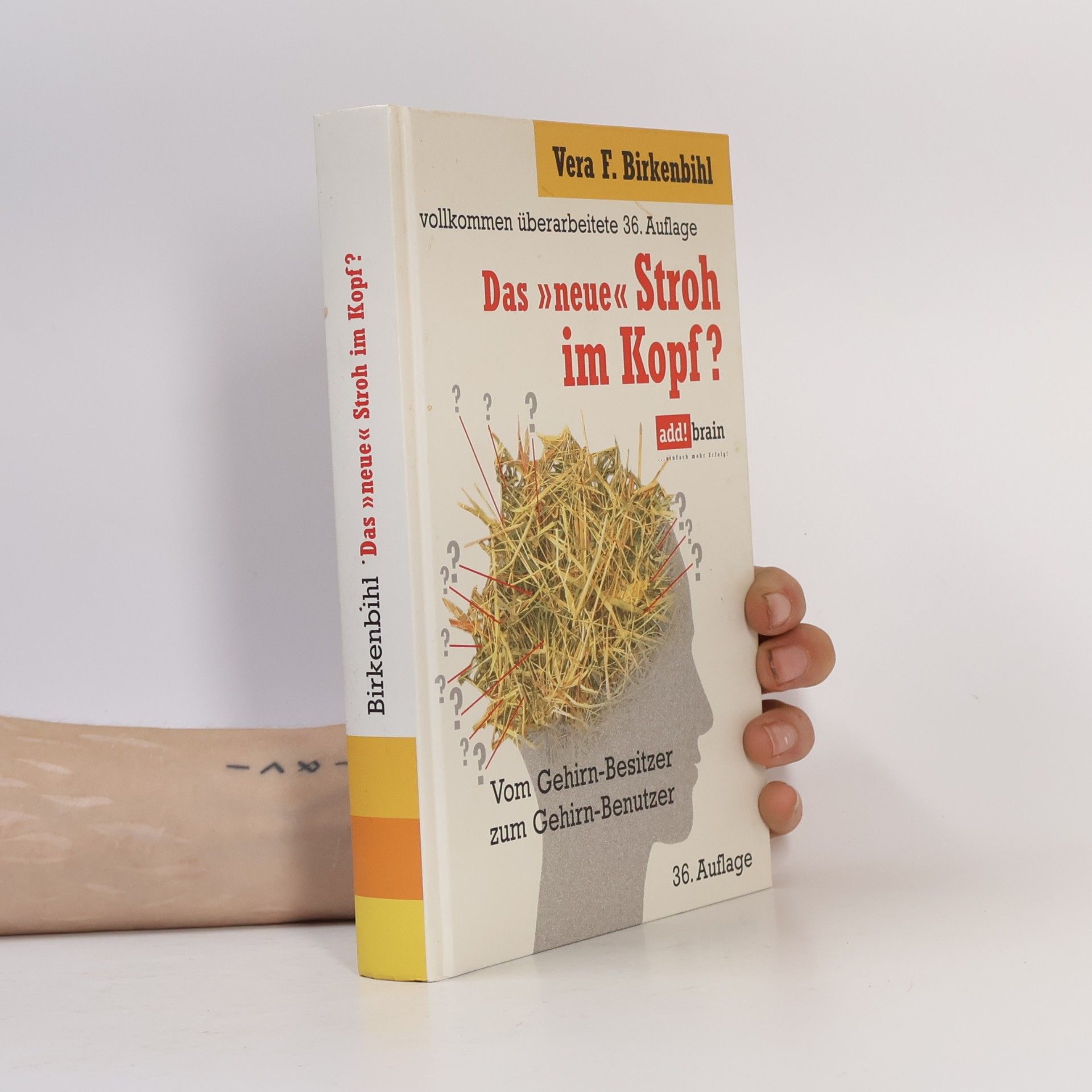 Vera F. Birkenbihl Das "neue" Stroh im Kopf?