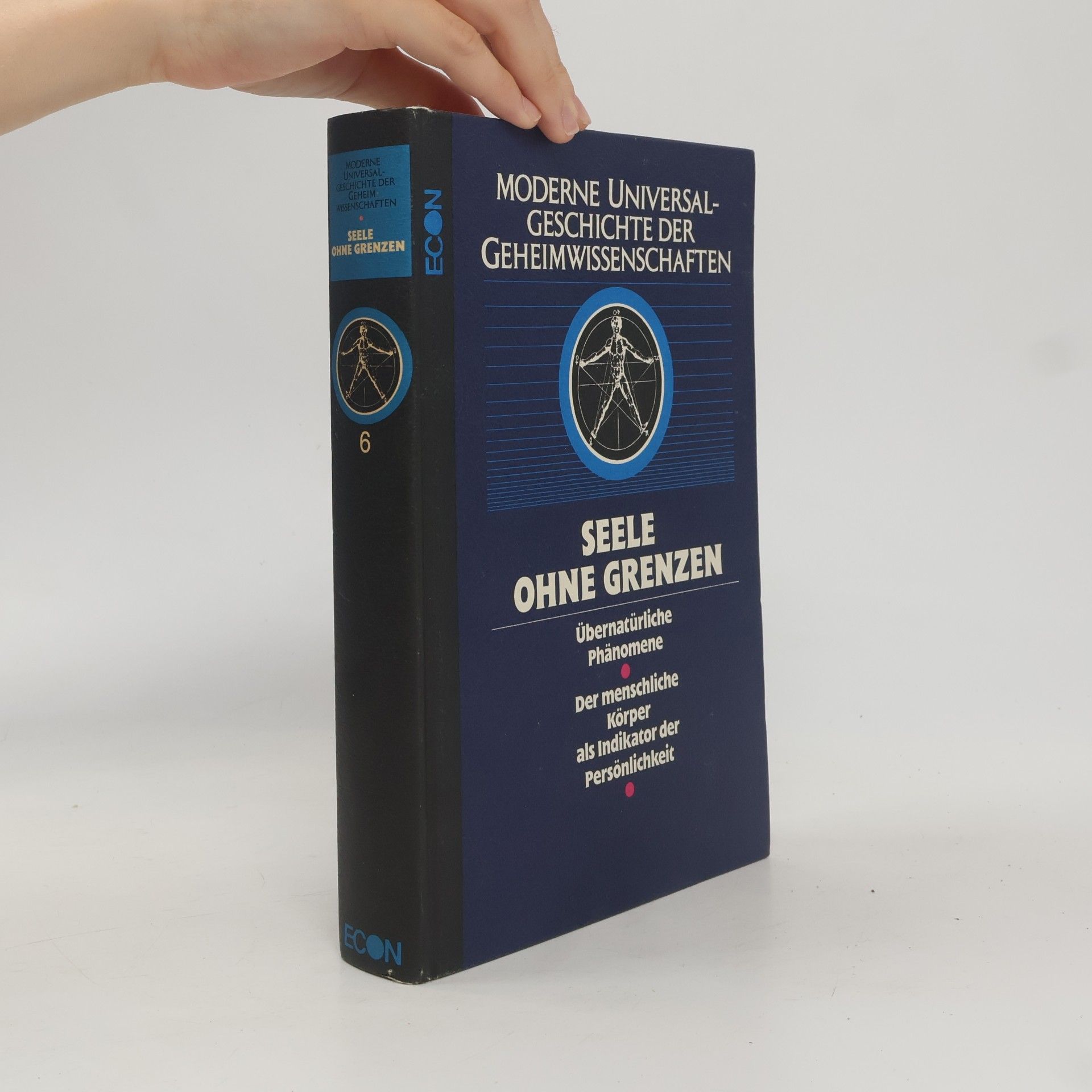 Various authors Moderne Universalgeschichte der Geheimwissenschaften 6. Seele ohne Grenzen