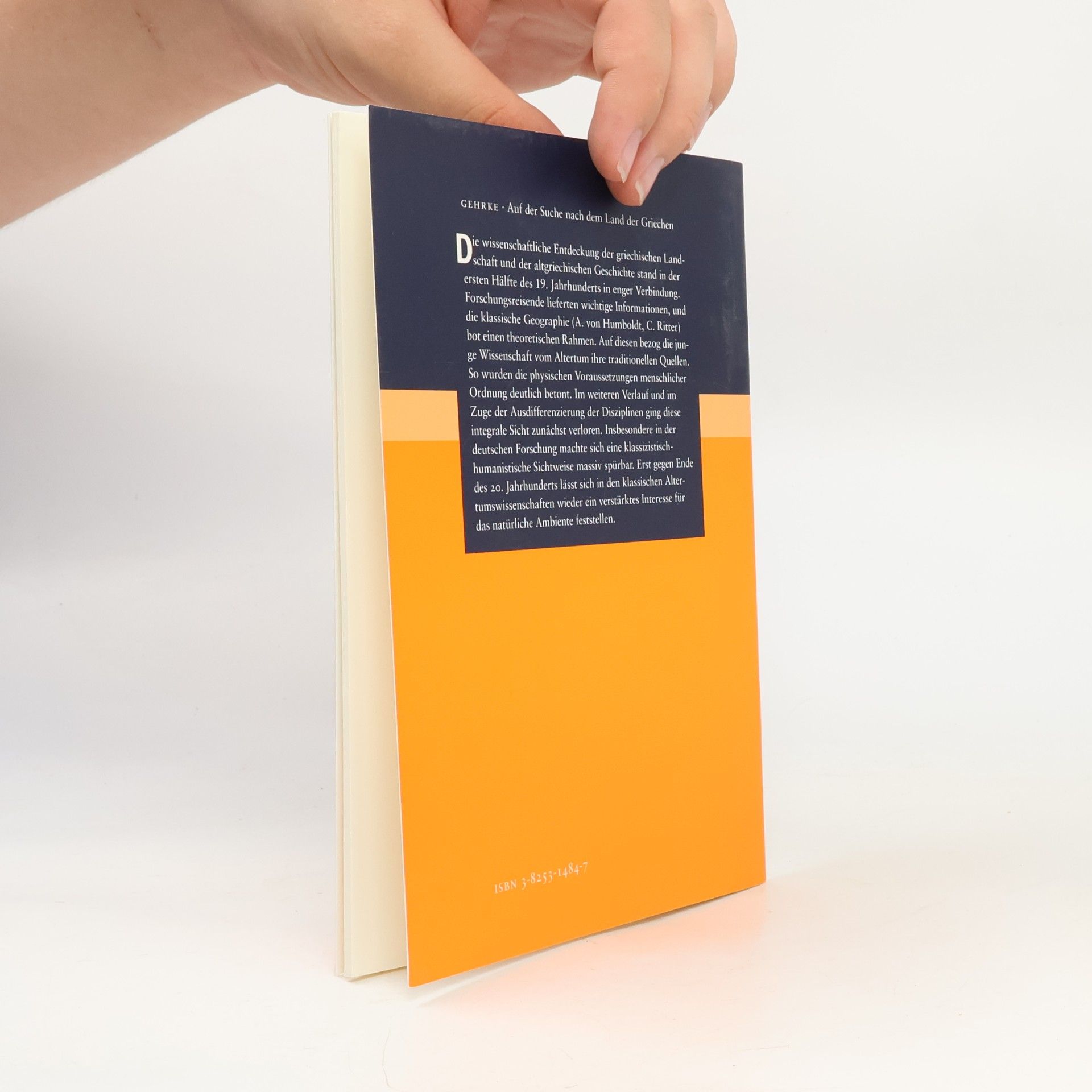 Hans-Joachim Gehrke Schriften der Philosophisch-historischen Klasse der Heidelberger Akademie der Wissenschaften - 29: Auf der Suche nach dem Land der Griechen