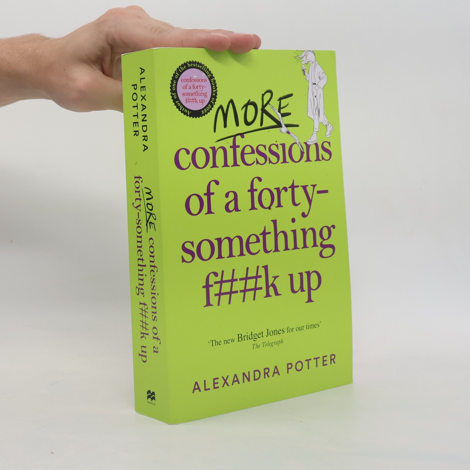 Alexandra Potter More Confessions of a Forty-Something F**k Up