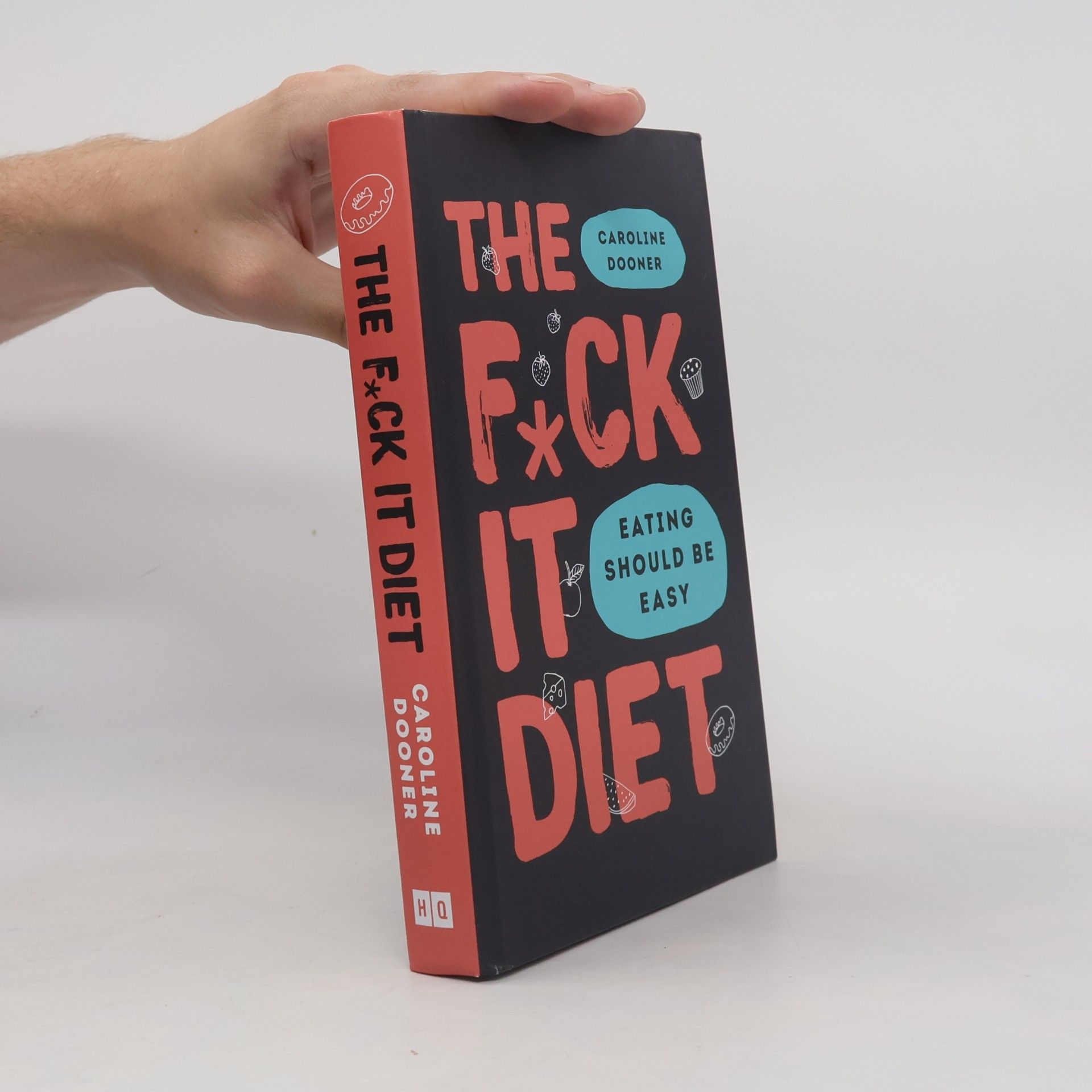 Caroline Dooner The f*ck it diet