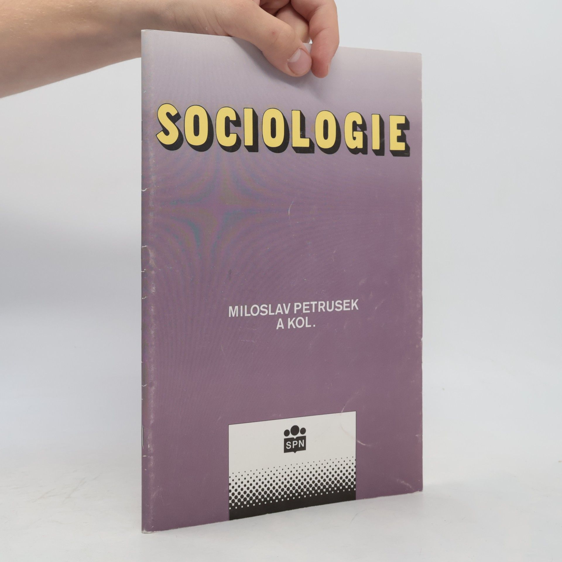 Miloslav Petrusek Sociologie: Občanská nauka (základy společenských věd)