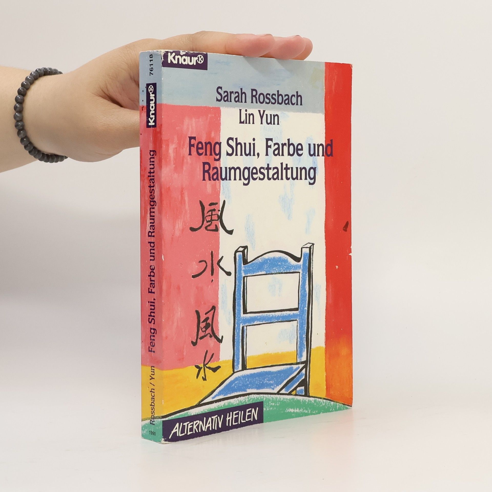 Sarah Rossbach Feng-shui: Farbe und Raumgestaltung