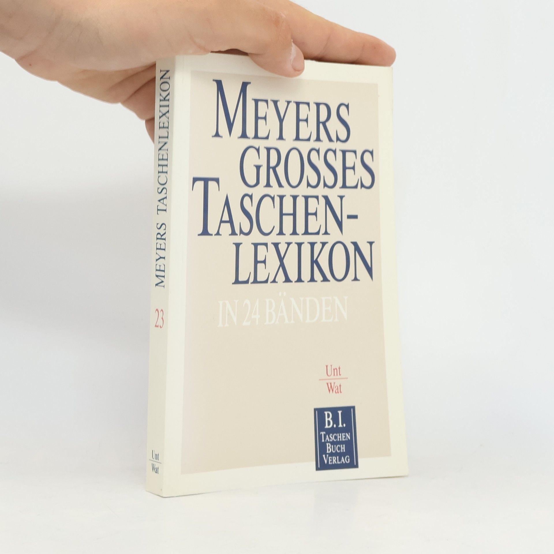 Autorenkollektiv Meyers grosses Taschen-Lexikon. Unt-Wat