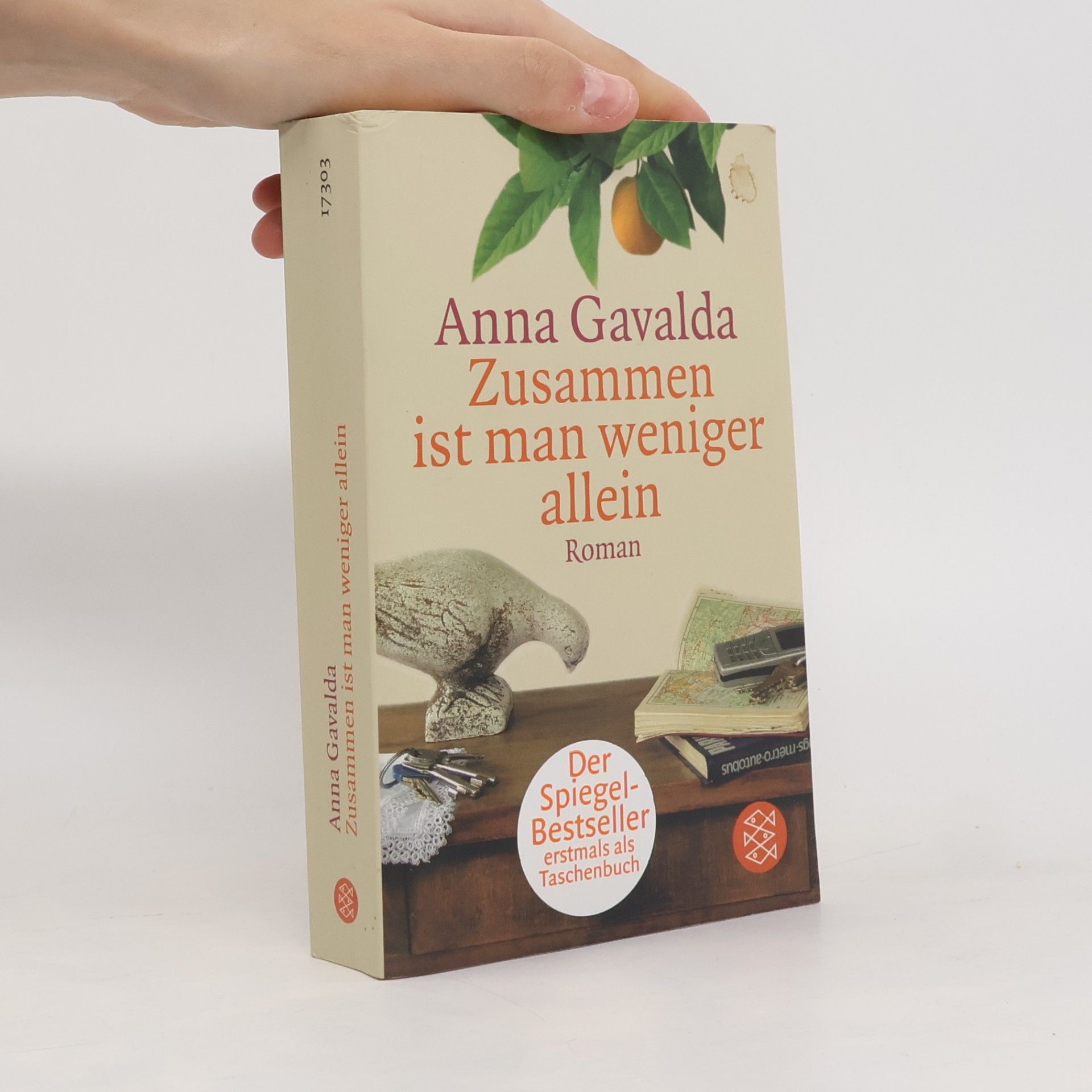 Anna Gavalda Zusammen ist man weniger allein