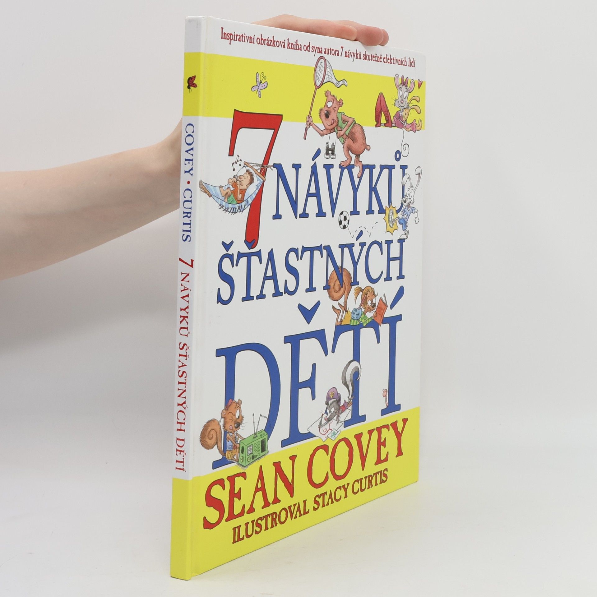 Sean Covey 7 návyků šťastných dětí