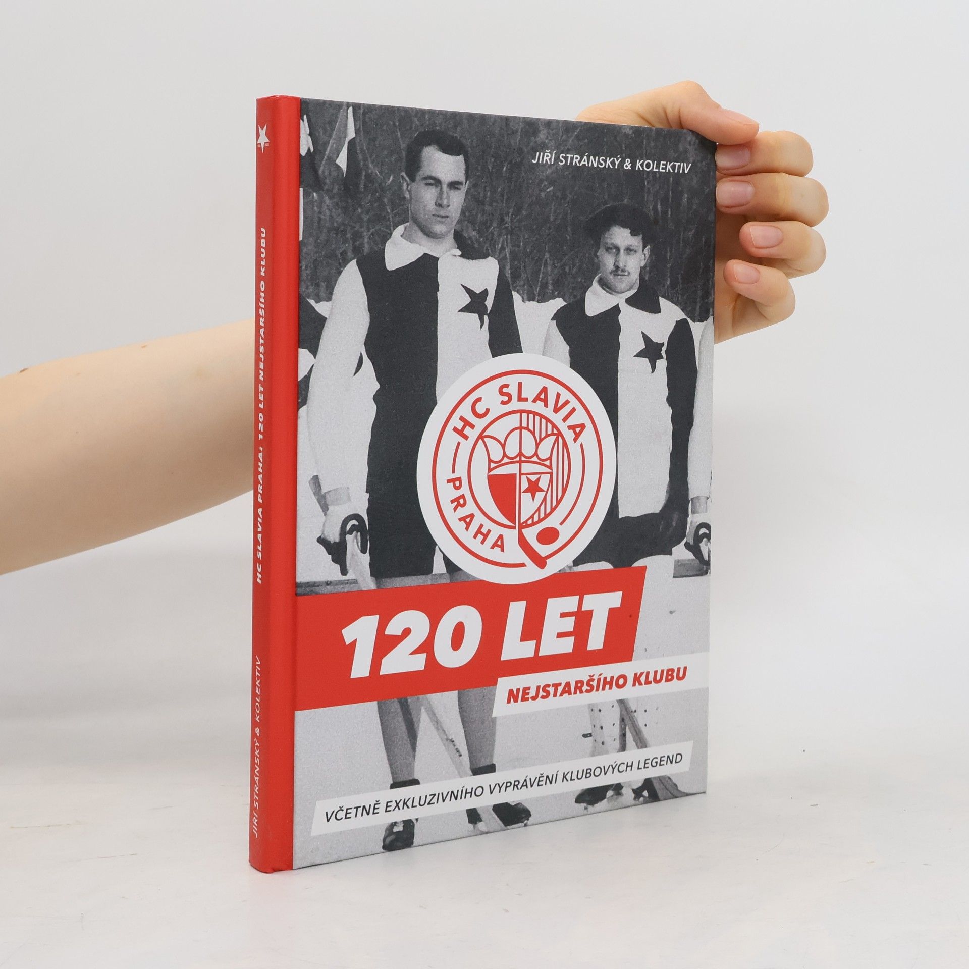 Jiří Stránský HC Slavia Praha : 120 let nejstaršího klubu