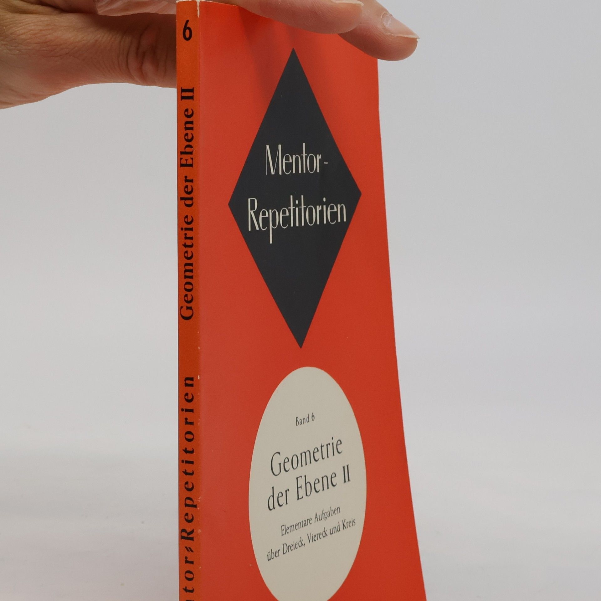 Autorenkollektiv Mentorrepetitorien  6. Geometrie der Ebene II.