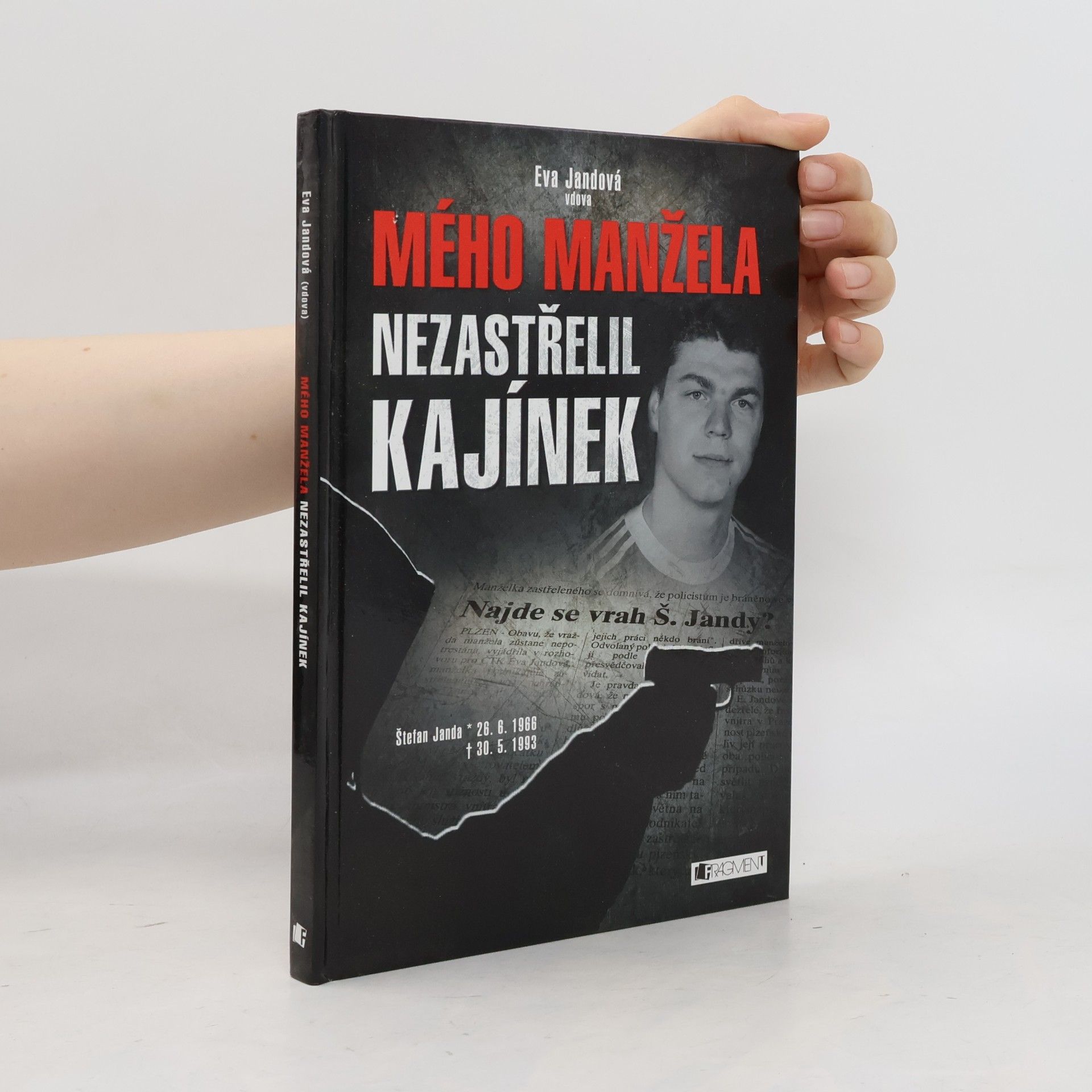 Eva Havlová Mého manžela nezastřelil Kajínek