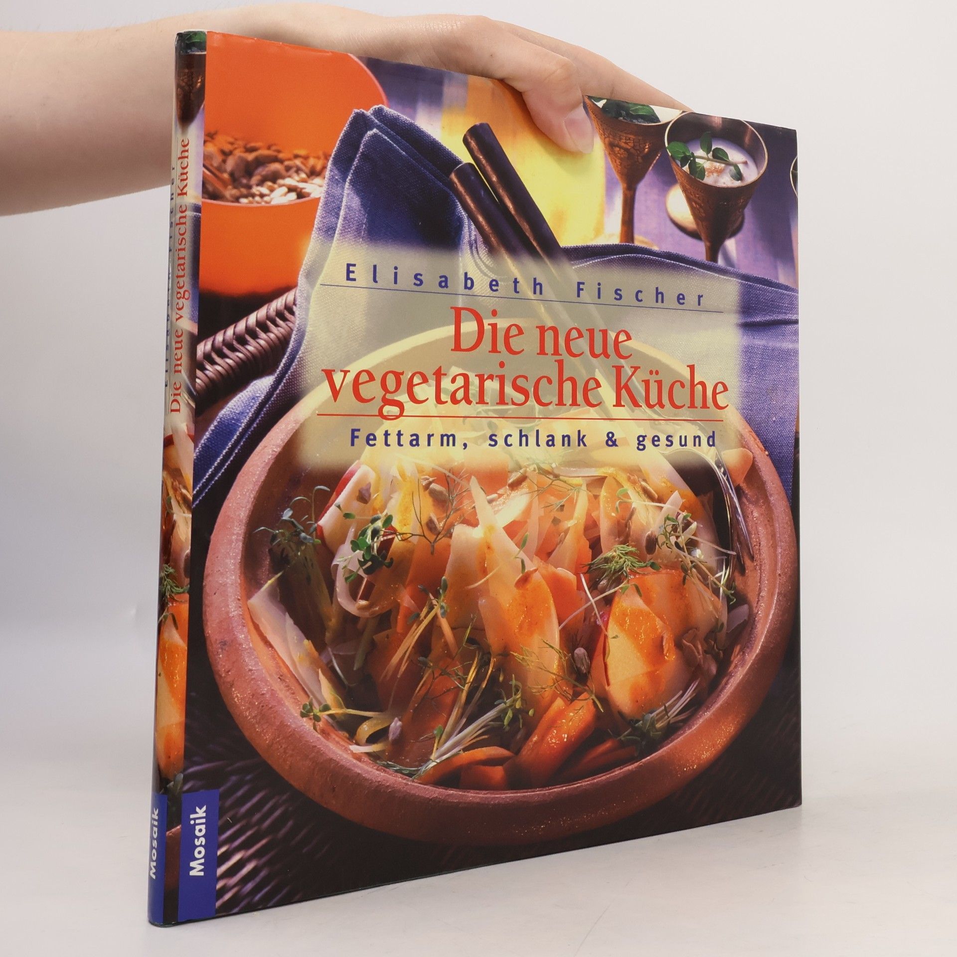 Die neue vegetarische Küche.