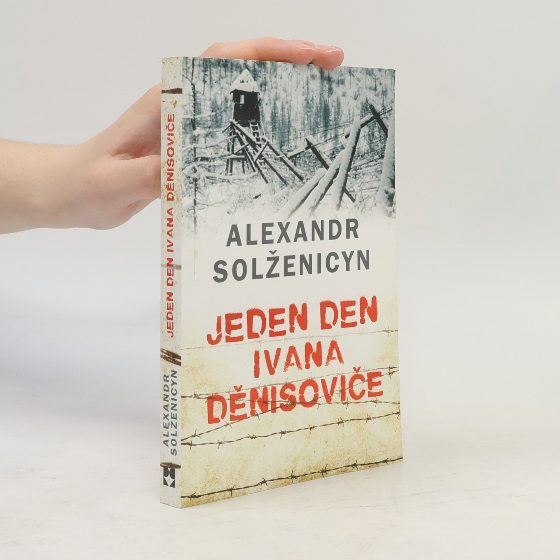 Alexander Issajewitsch Solschenizyn Jeden den Ivana Děnisoviče