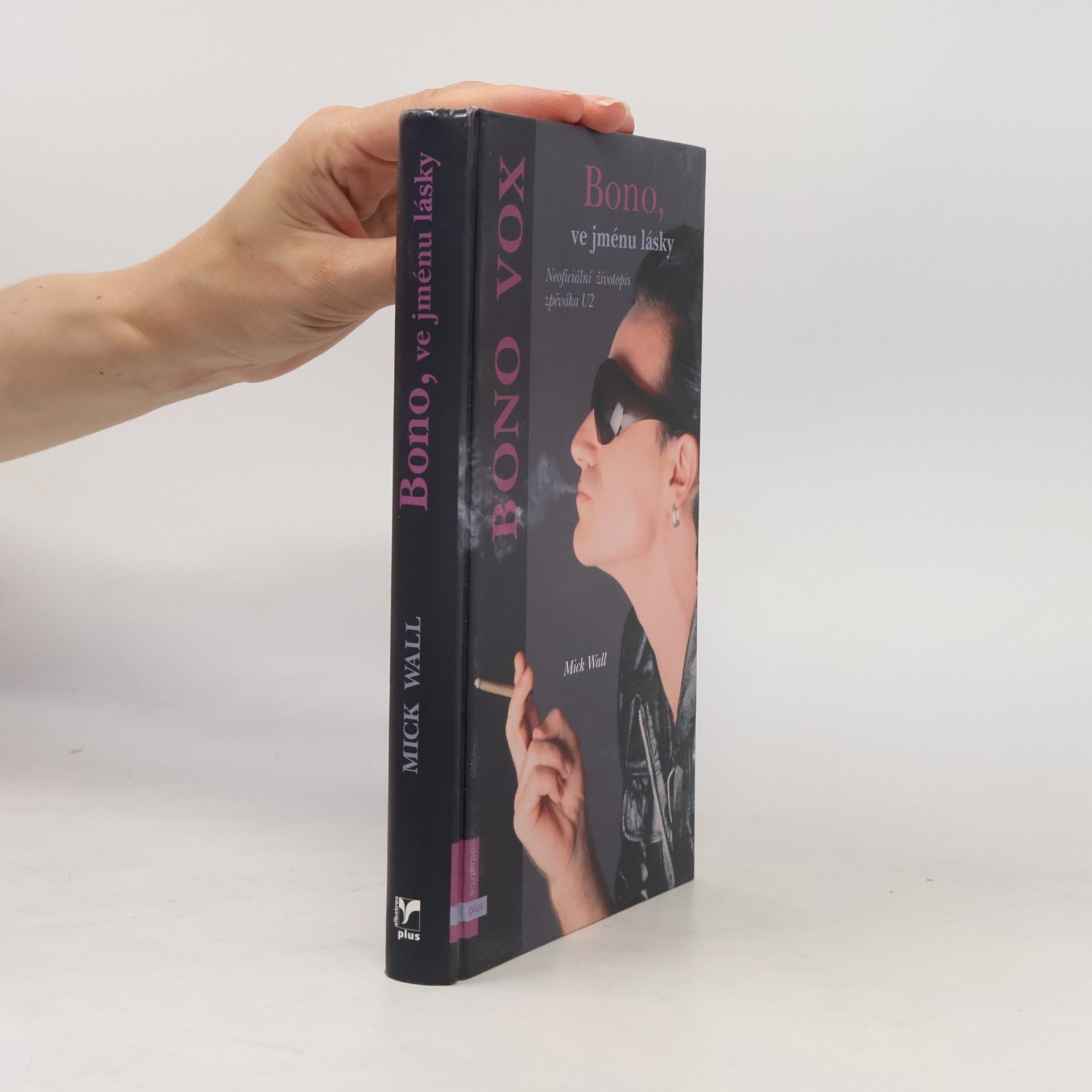 Mick Wall Bono, ve jménu lásky. Neoficiální životopis zpěváka U2. Bono Vox