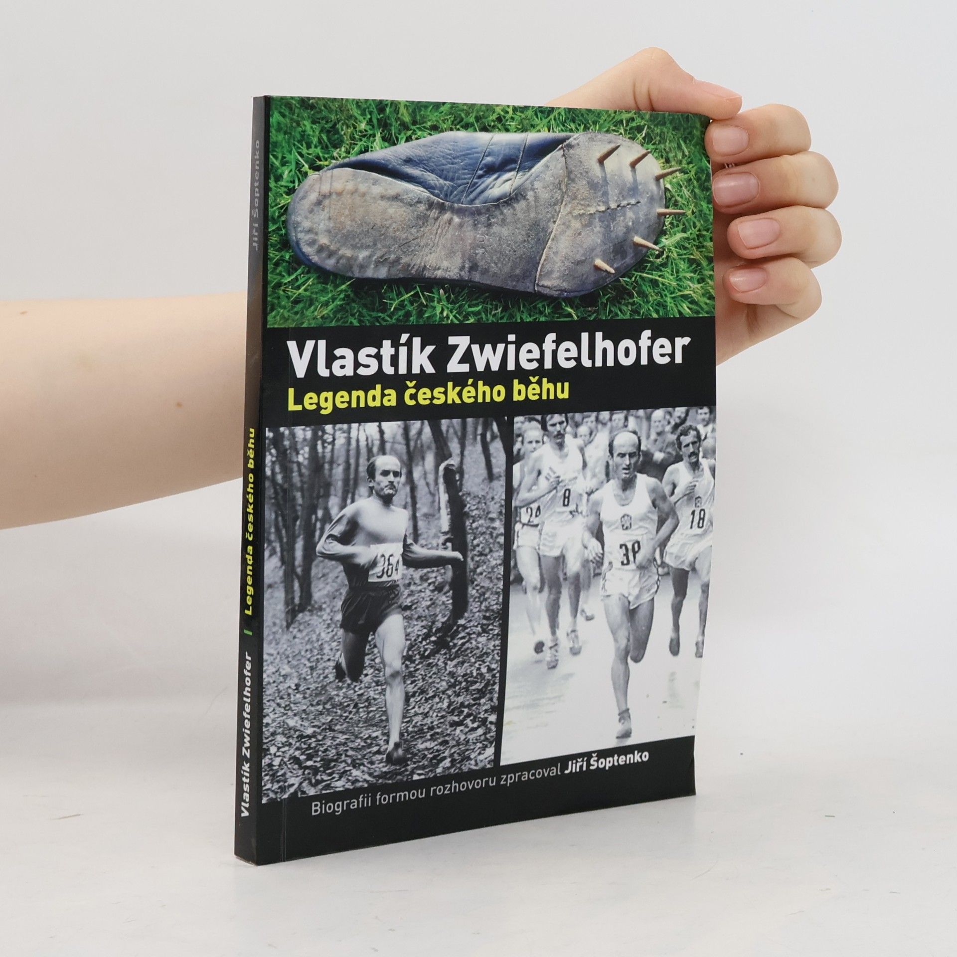 Jiří Šoptenko Vlastík Zwiefelhofer. Legenda českého běhu
