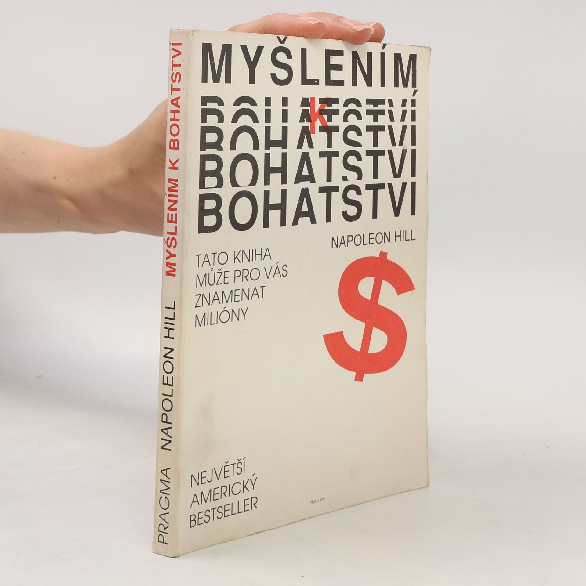 Napoleon Hill Myšlením k bohatství