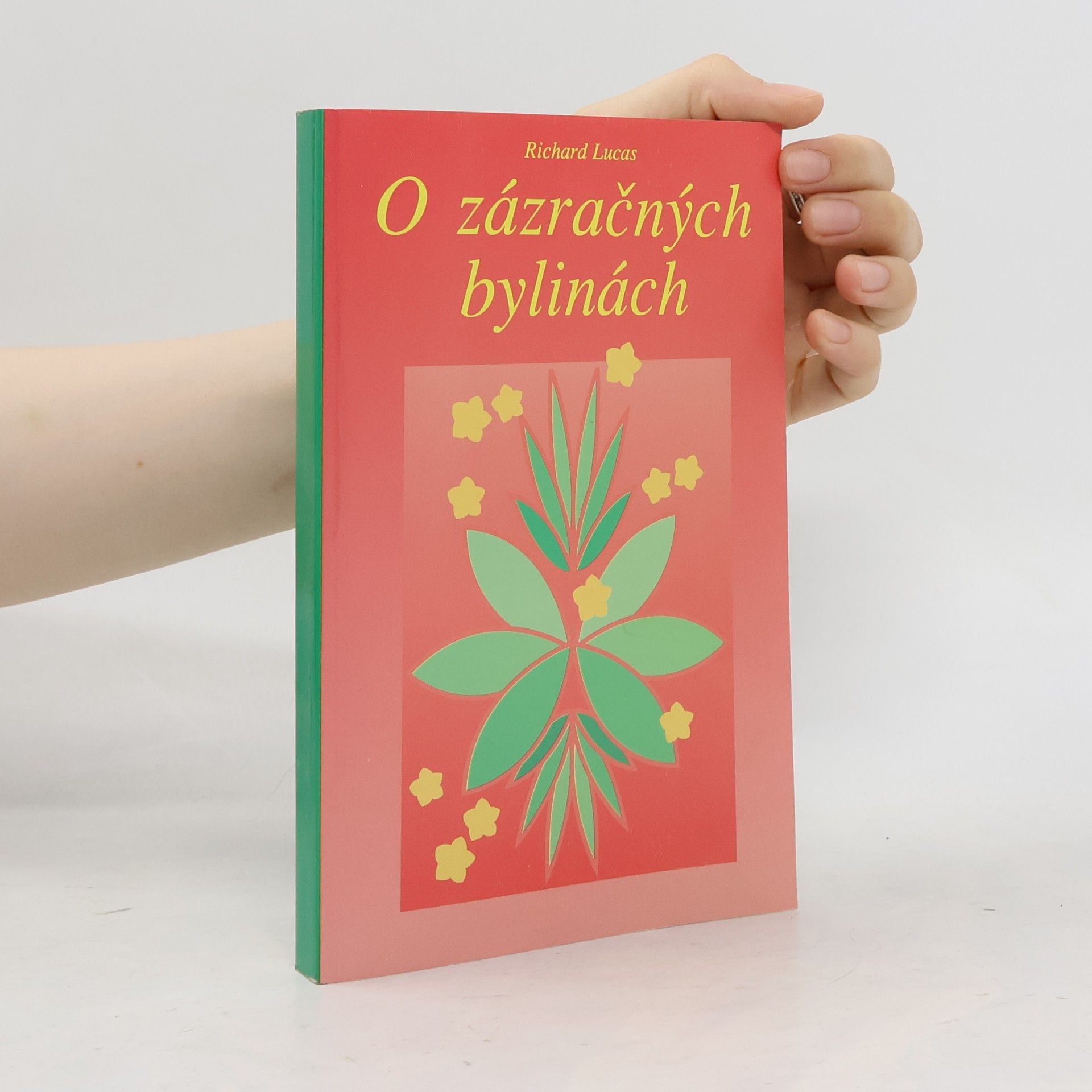 Richard Lucas O zázračných bylinkách