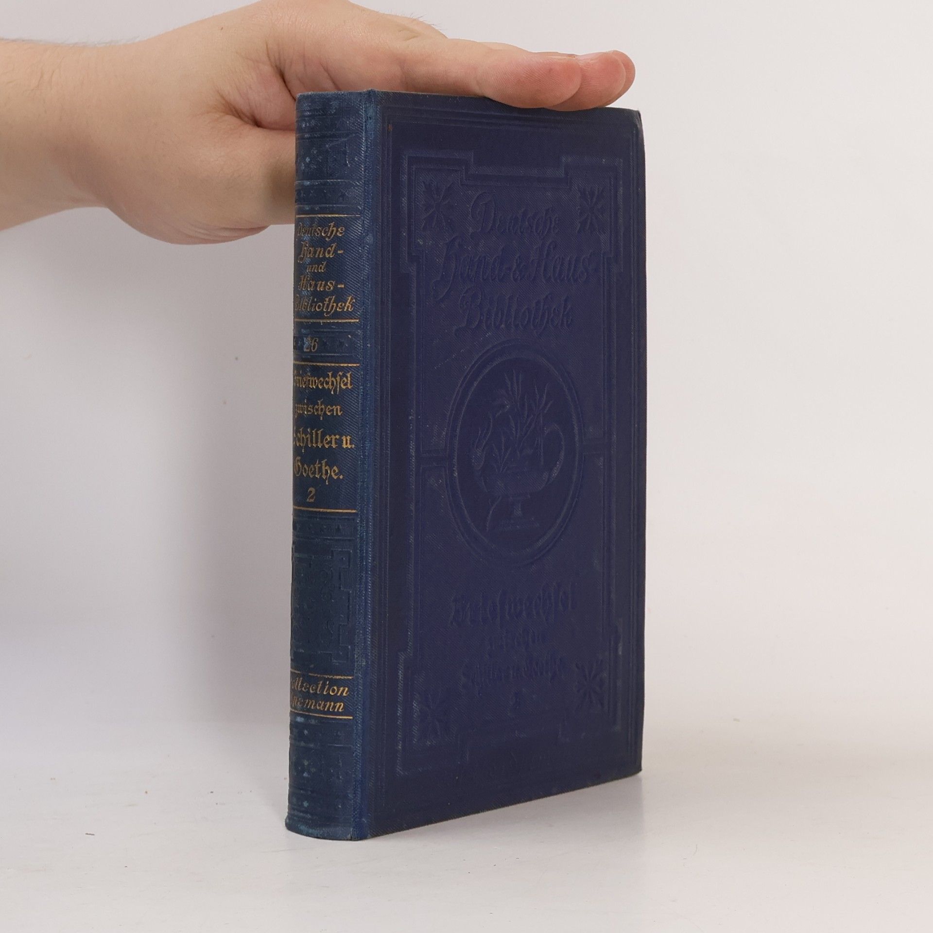 Friedrich Schiller Briefwechsel zwischen Schiller und Goethe