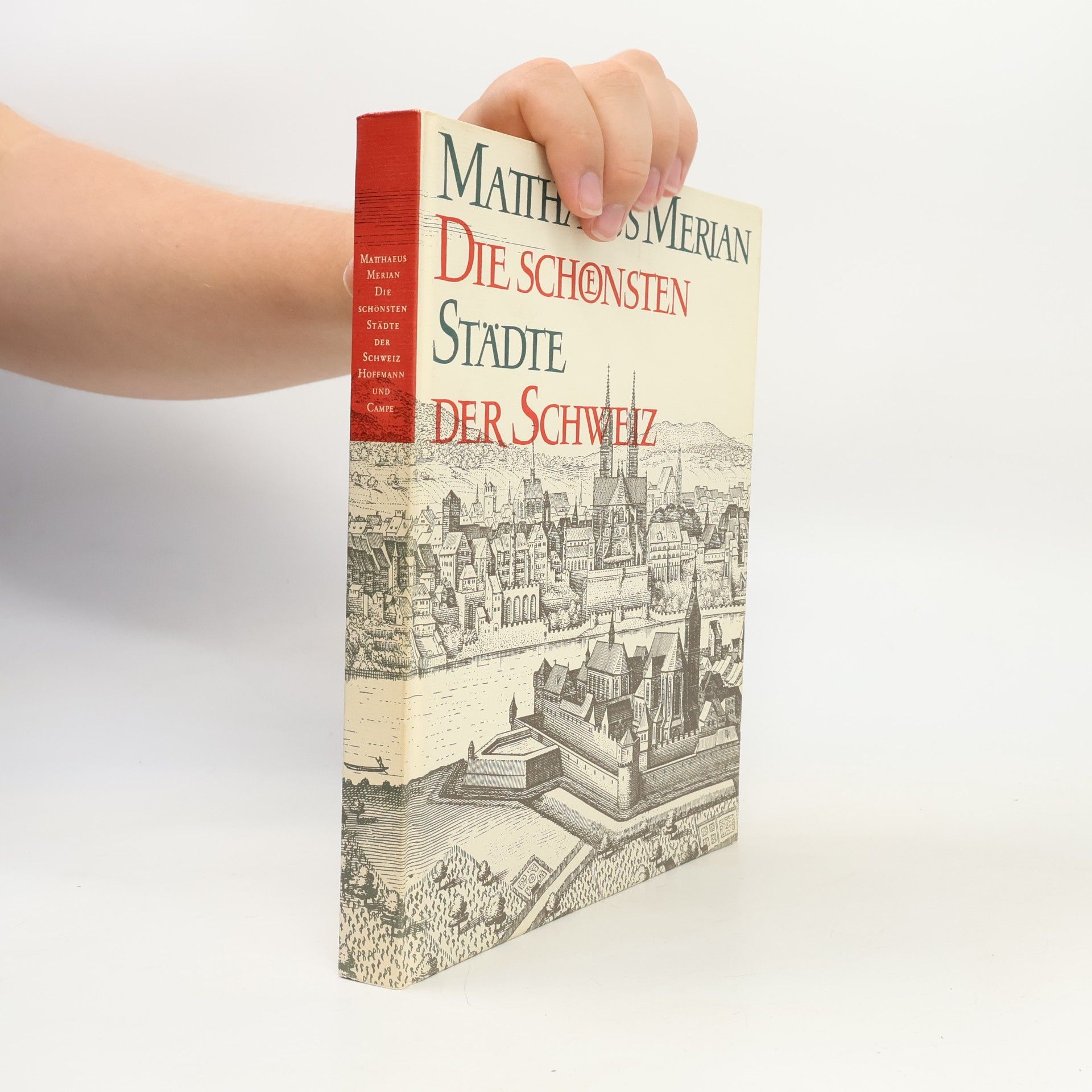 Matthaeus Merian Die schönsten Städte der Schweiz