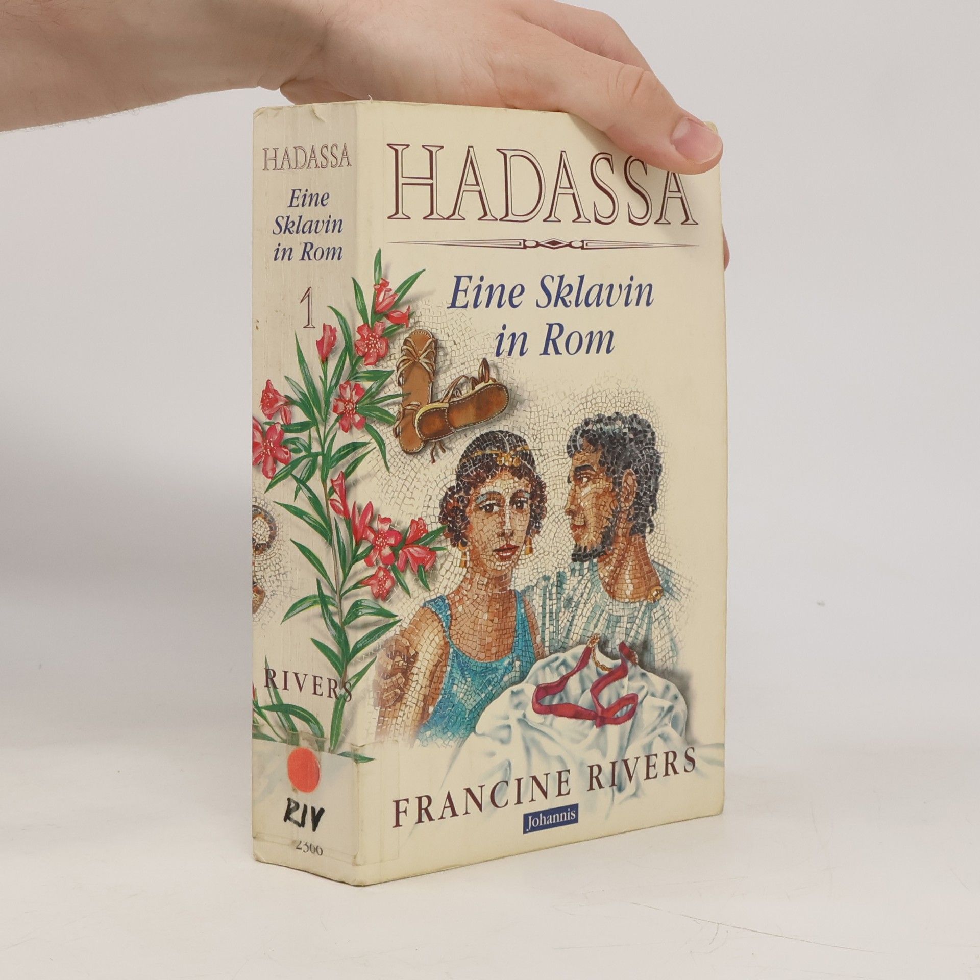 Francine Rivers Hadassa - eine Sklavin in Rom
