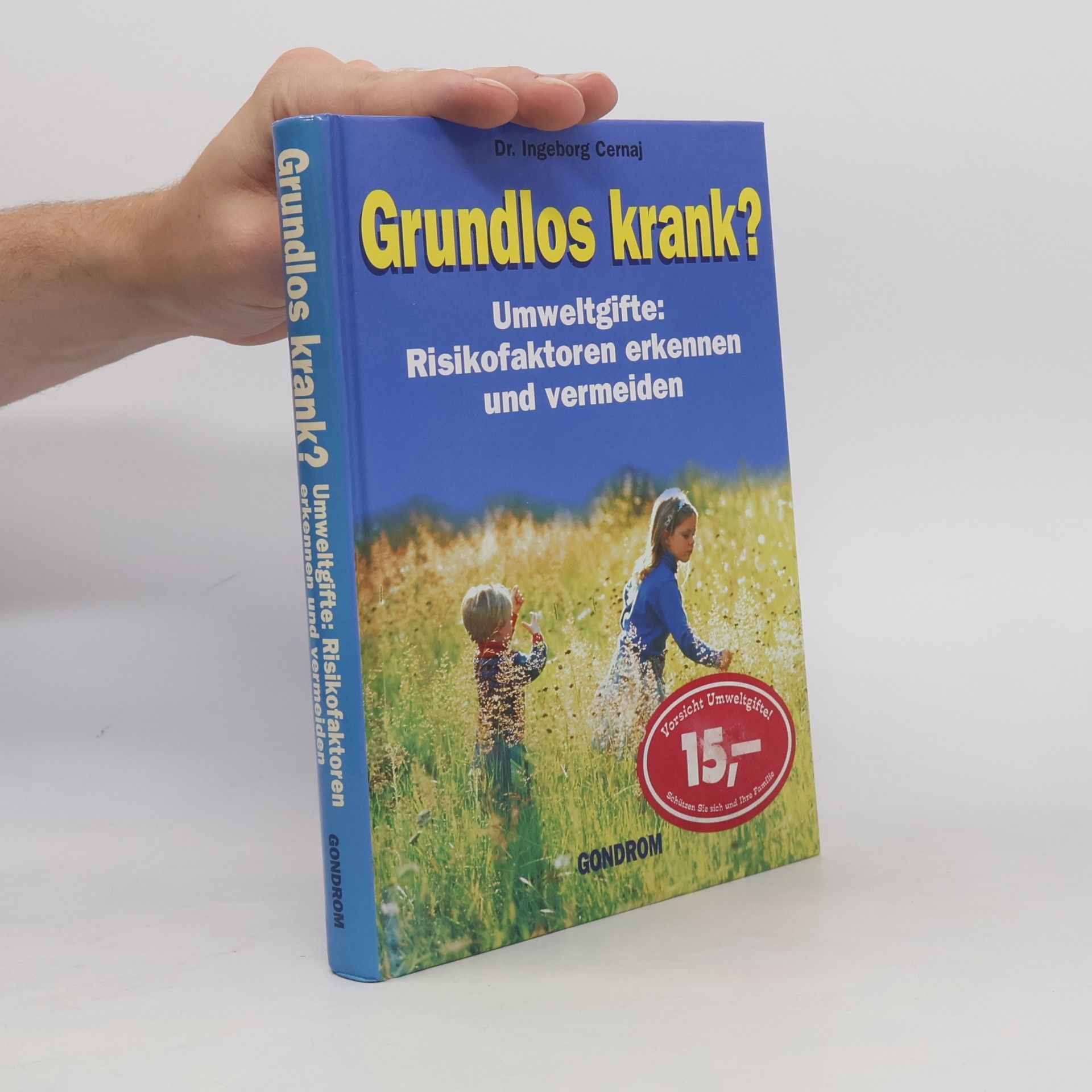 Ingeborg Cernaj Grundlos krank?