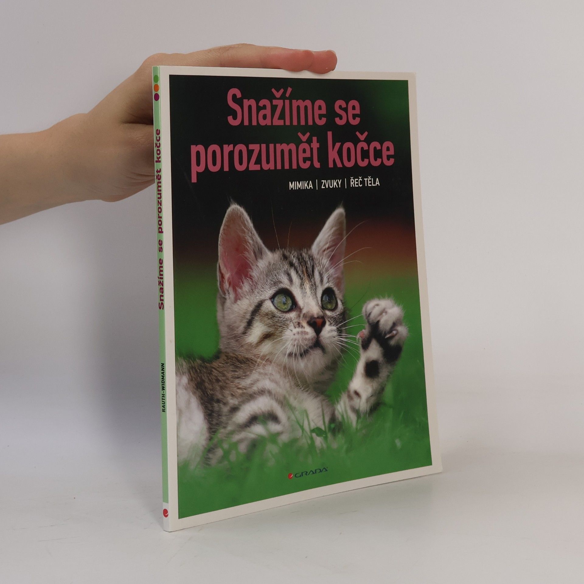 Lea Smrčková Snažíme se porozumět kočce. Mimika, zvuky, řeč těla