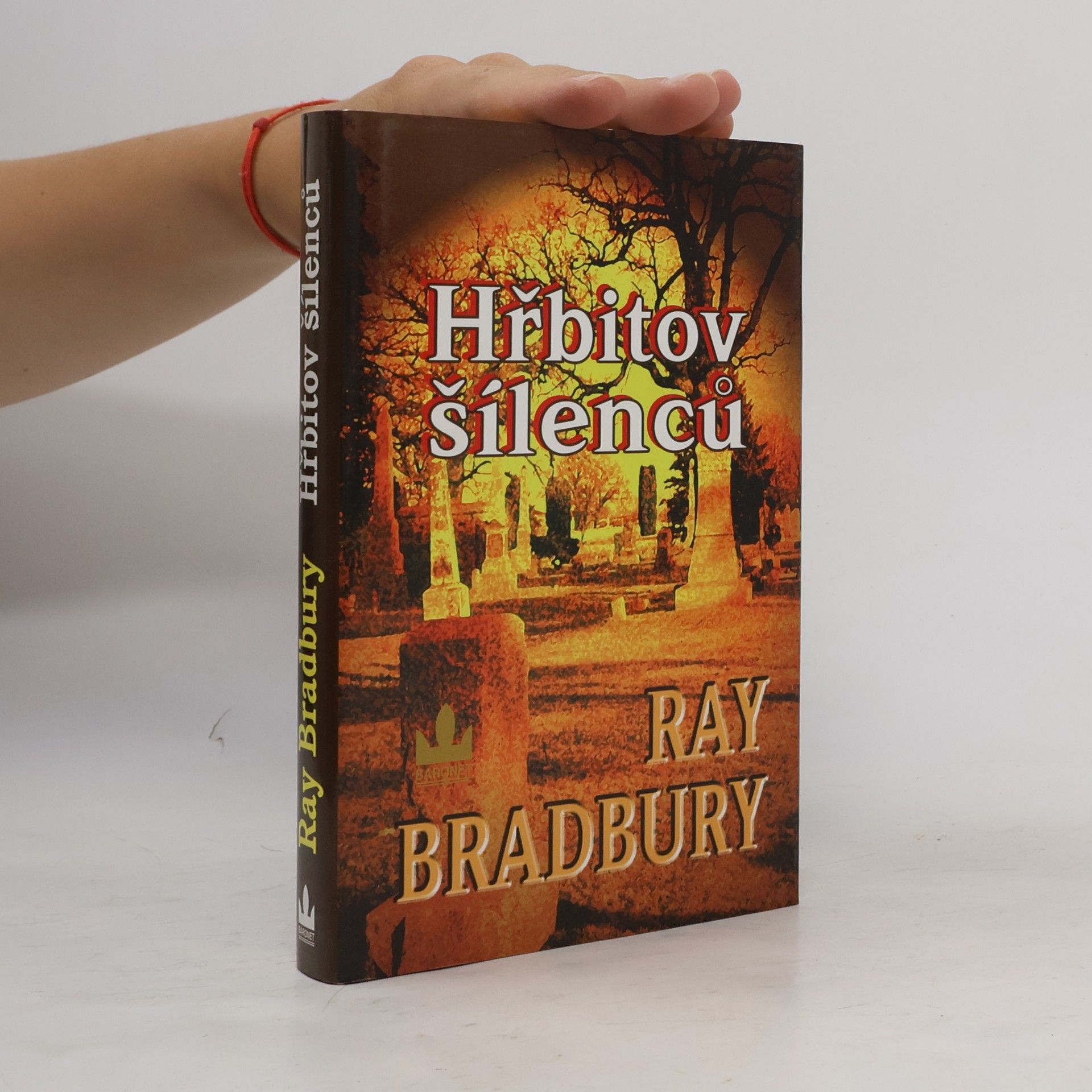Ray Bradbury Hřbitov šílenců