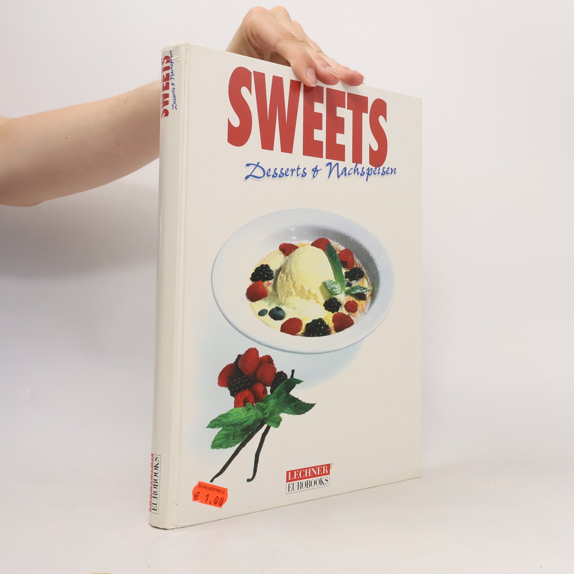 Various authors Sweets. Desserts und Nachspeisen