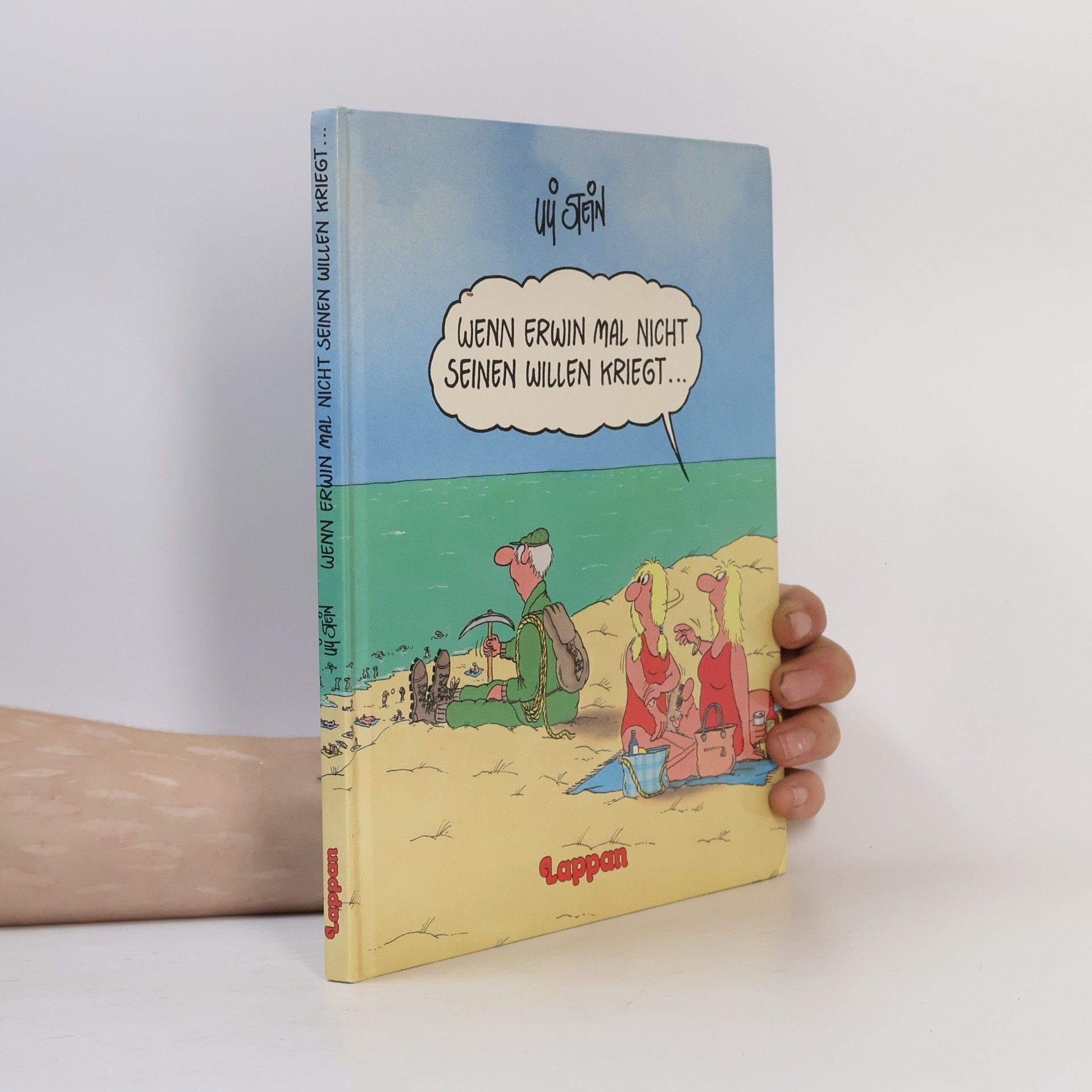 Uli Stein Wenn Erwin mal nicht seinen Willen kriegt ...