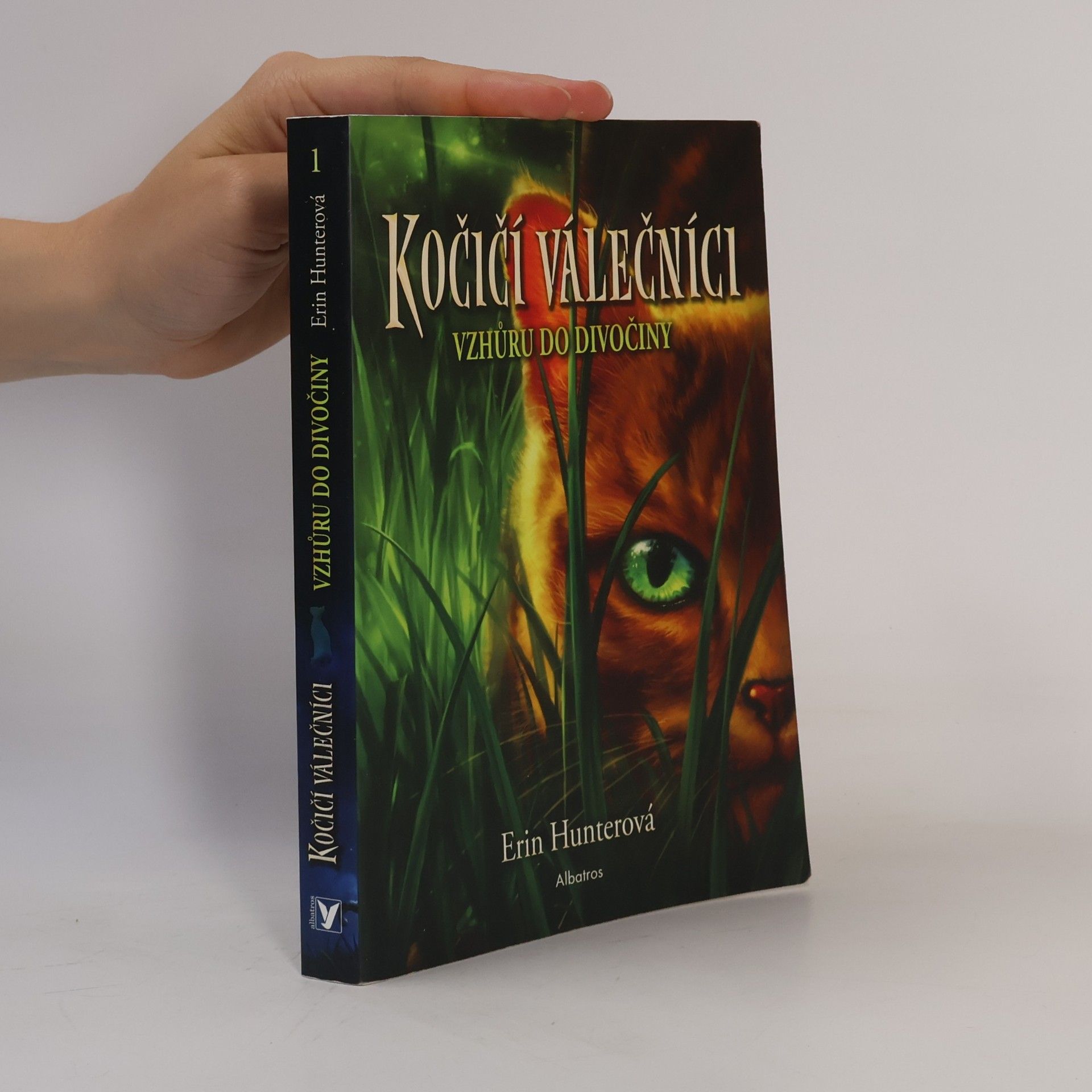 Erin Hunter Kočičí válečníci. Vzhůru do divočiny