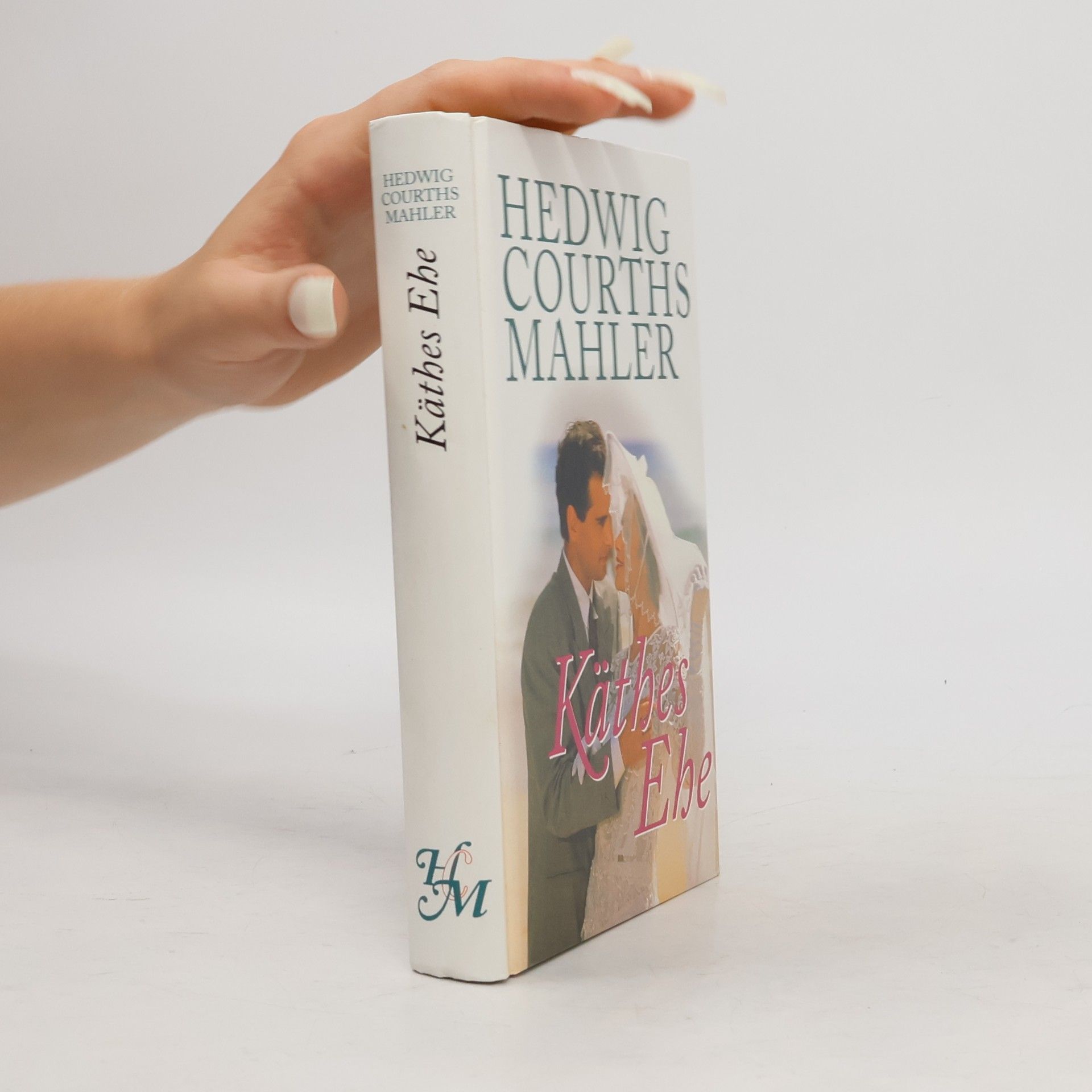 Hedwig Courths-Mahler Käthes Ehe