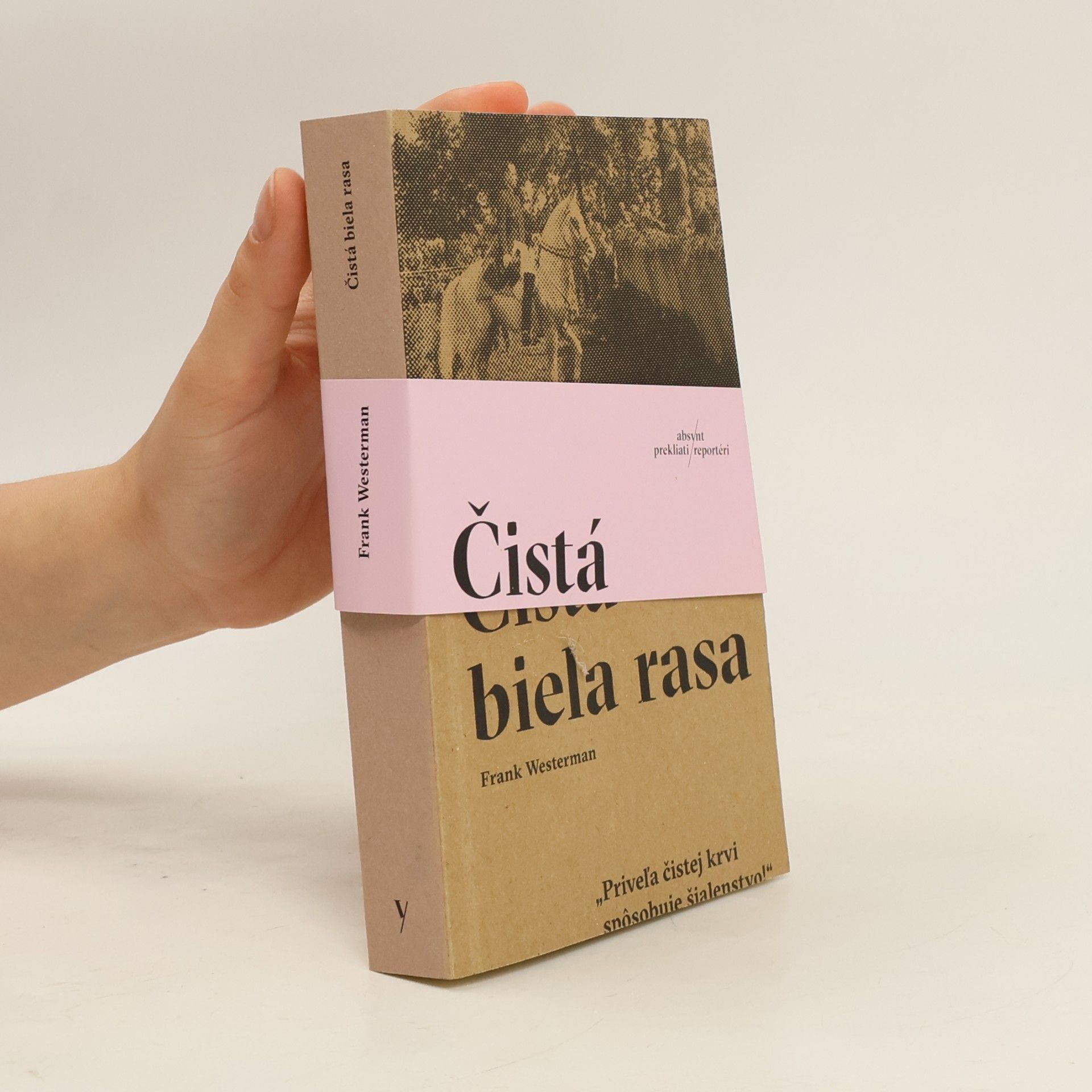 Frank Westerman Čistá biela rasa