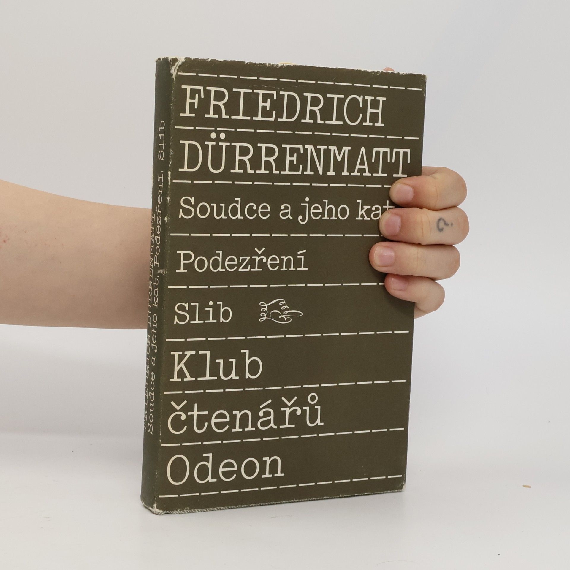 Friedrich Dürrenmatt Soudce a jeho kat. Podezření. Slib