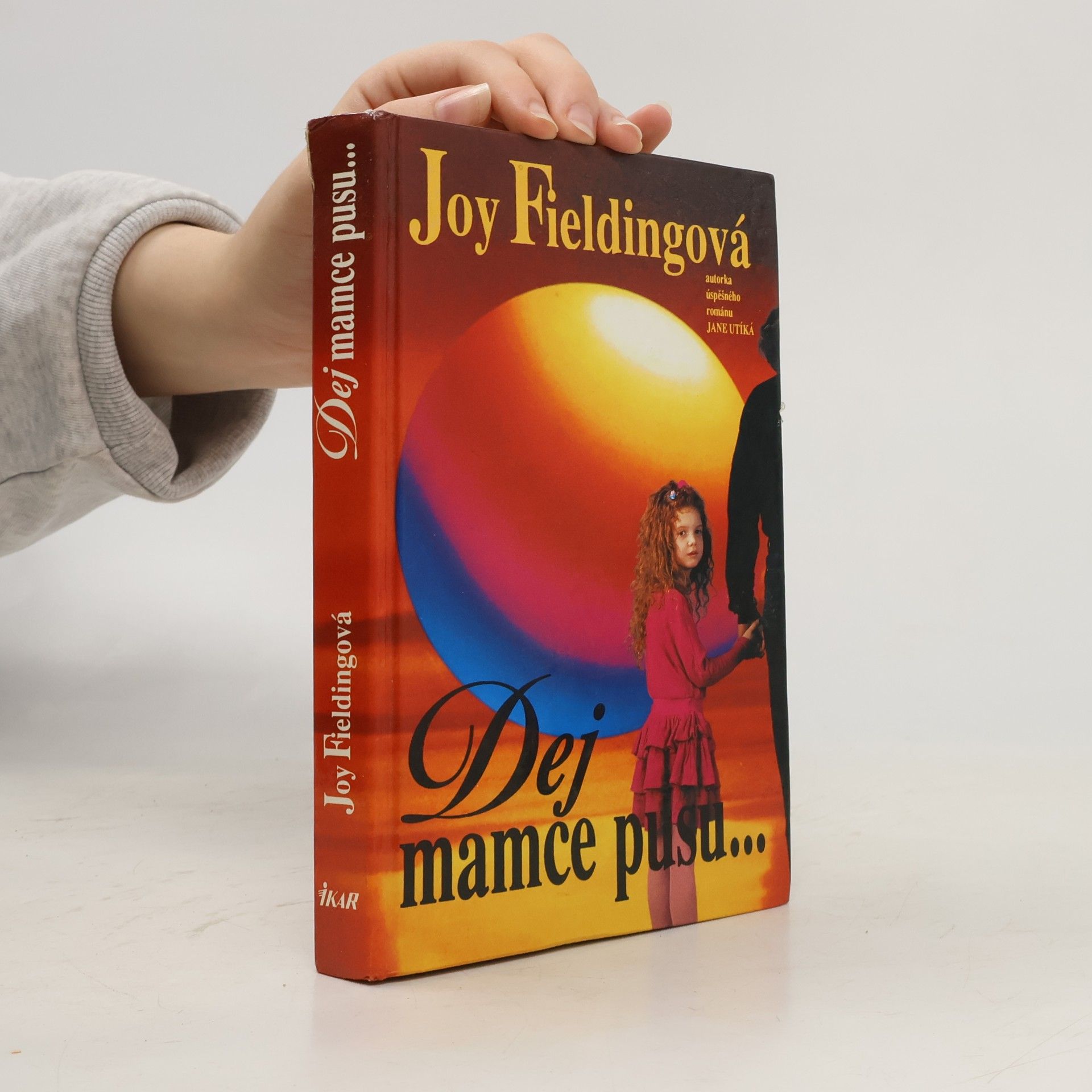 Joy Fielding Dej mamce pusu...