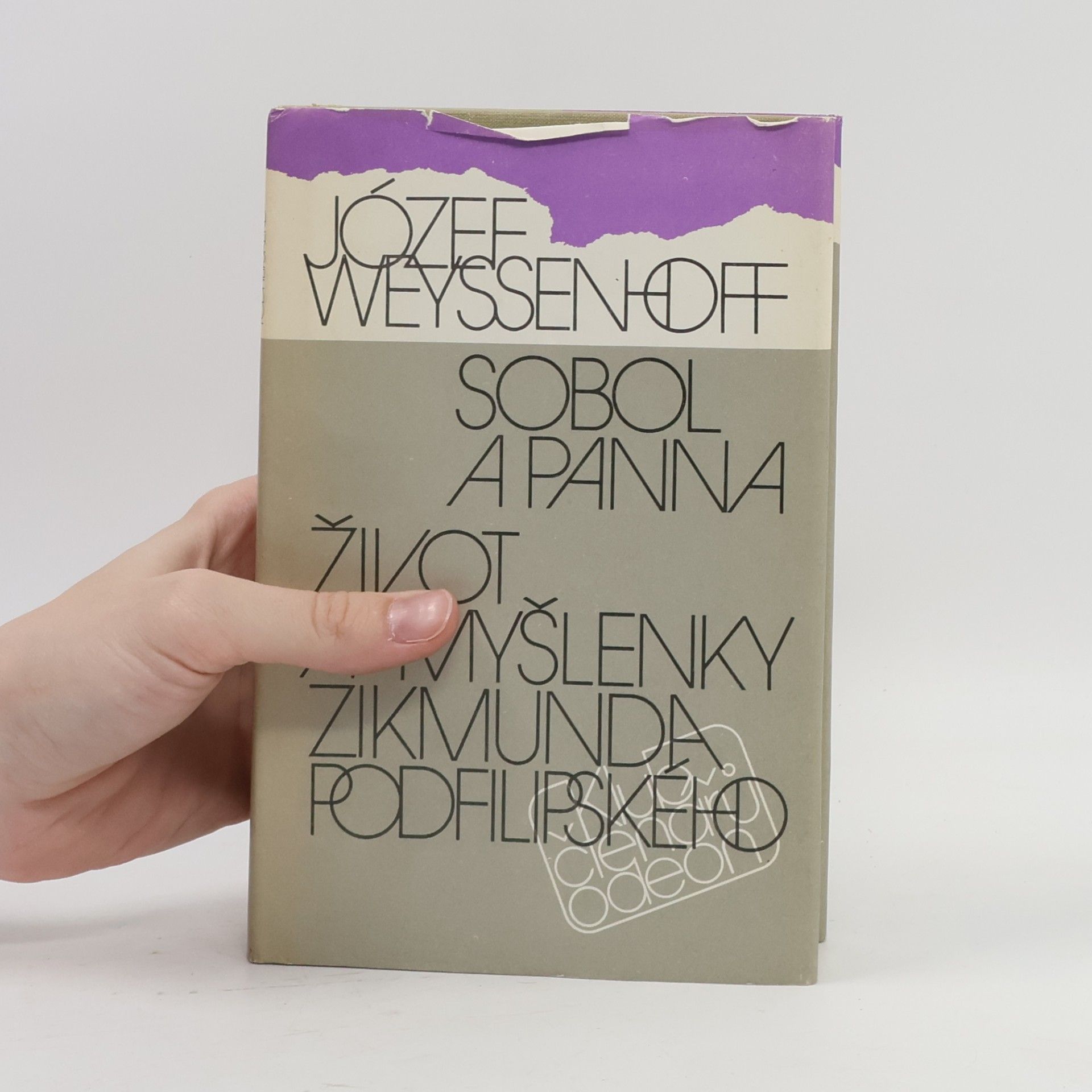 Józef Weyssenhoff Sobol a panna. Život a myšlenky Zikmunda Podfilipského.