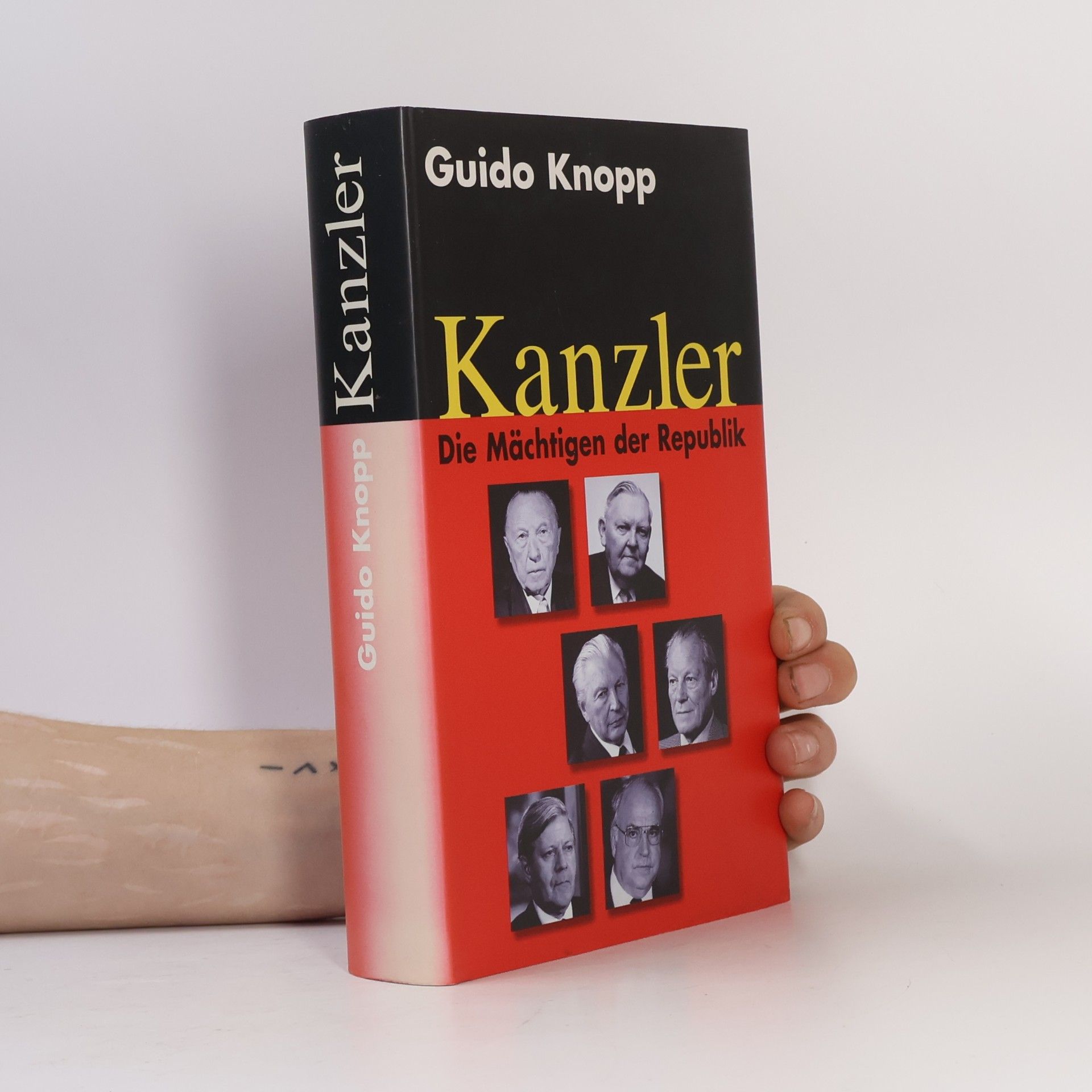 Guido Knopp Kanzler: Die Mächtigen der Republik
