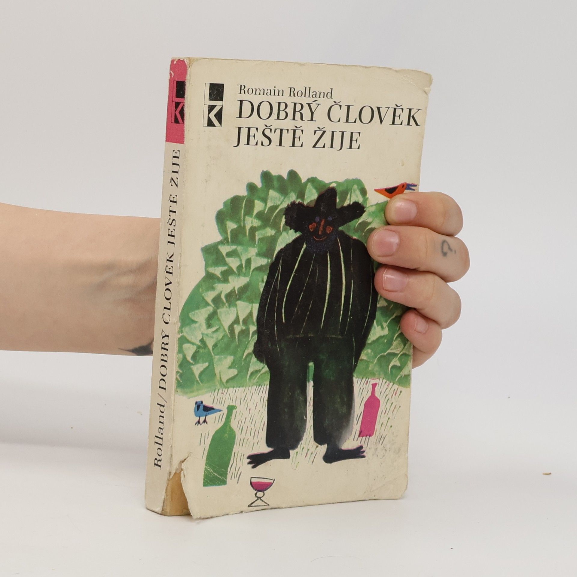 Romain Rolland Dobrý člověk ještě žije