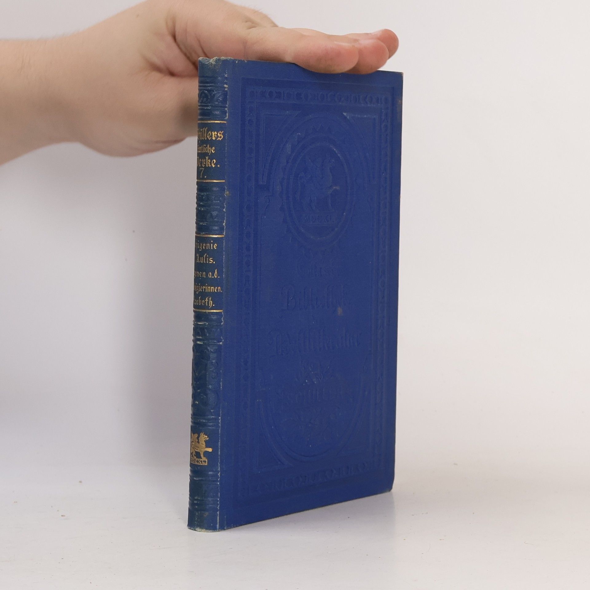 Friedrich Schiller Schillers sämtliche Werke 7