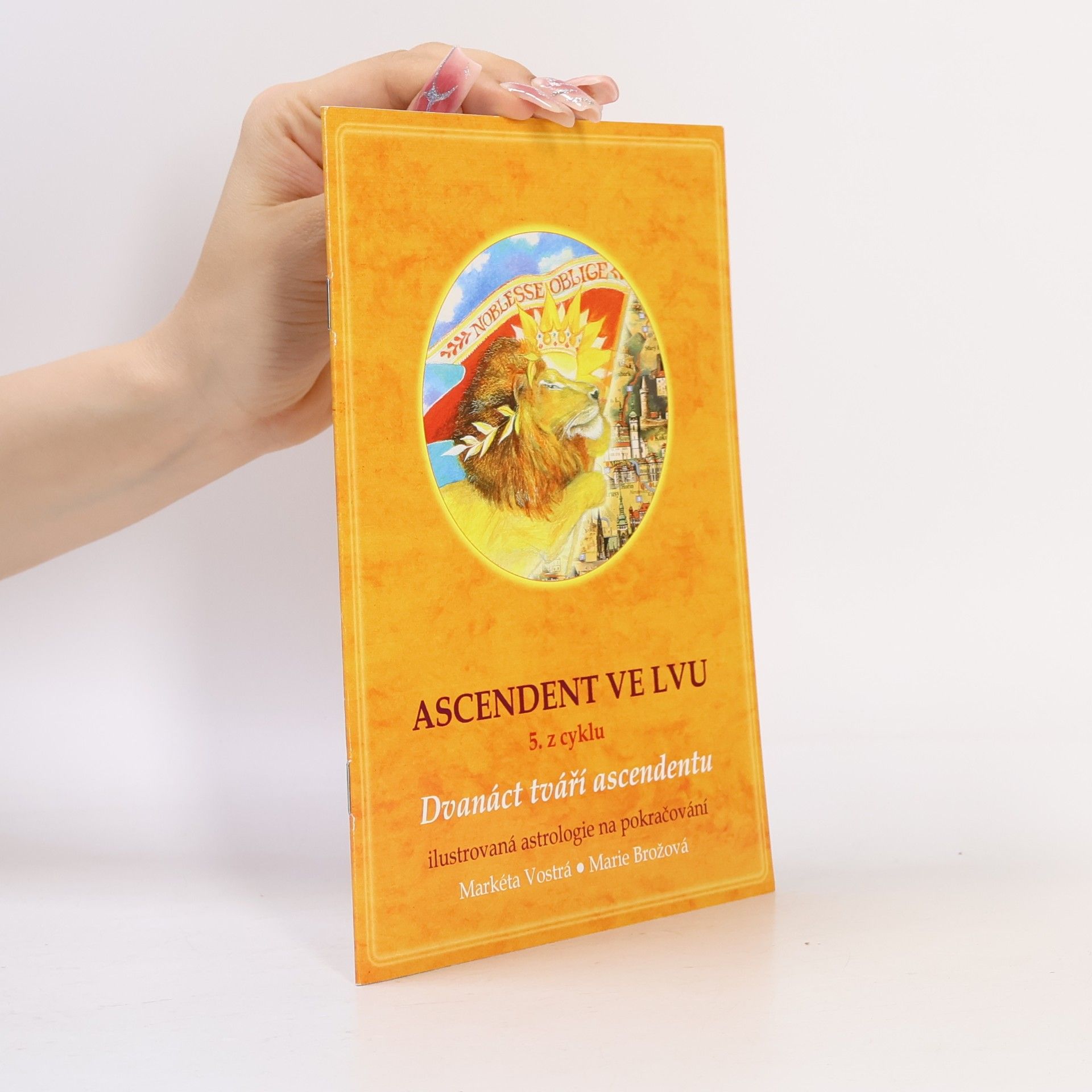 Ascendent ve lvu 5. z cyklu. Dvanáct tváří ascendentu 