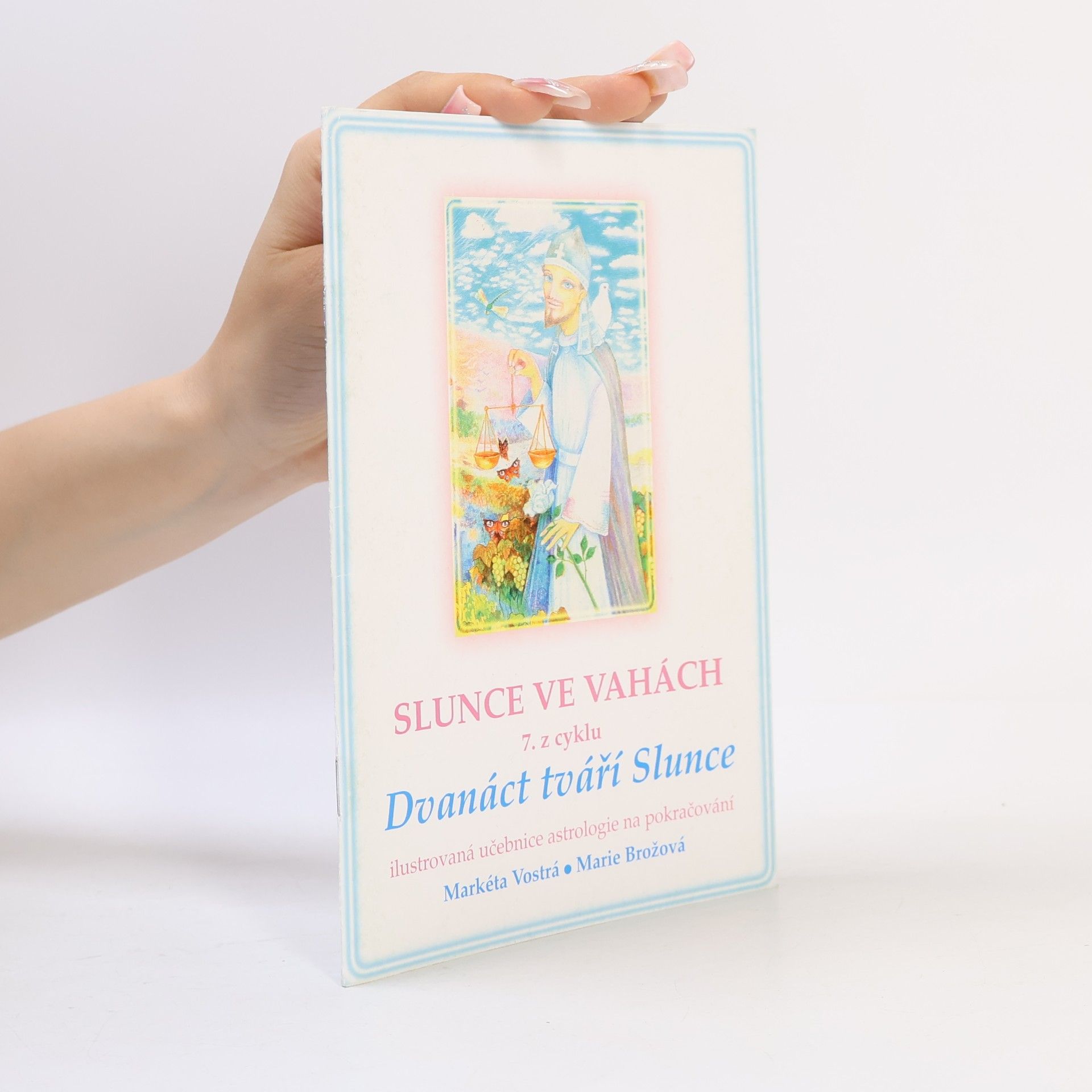 Slunce ve Vahách : 7. z cyklu 12 tváří Slunce