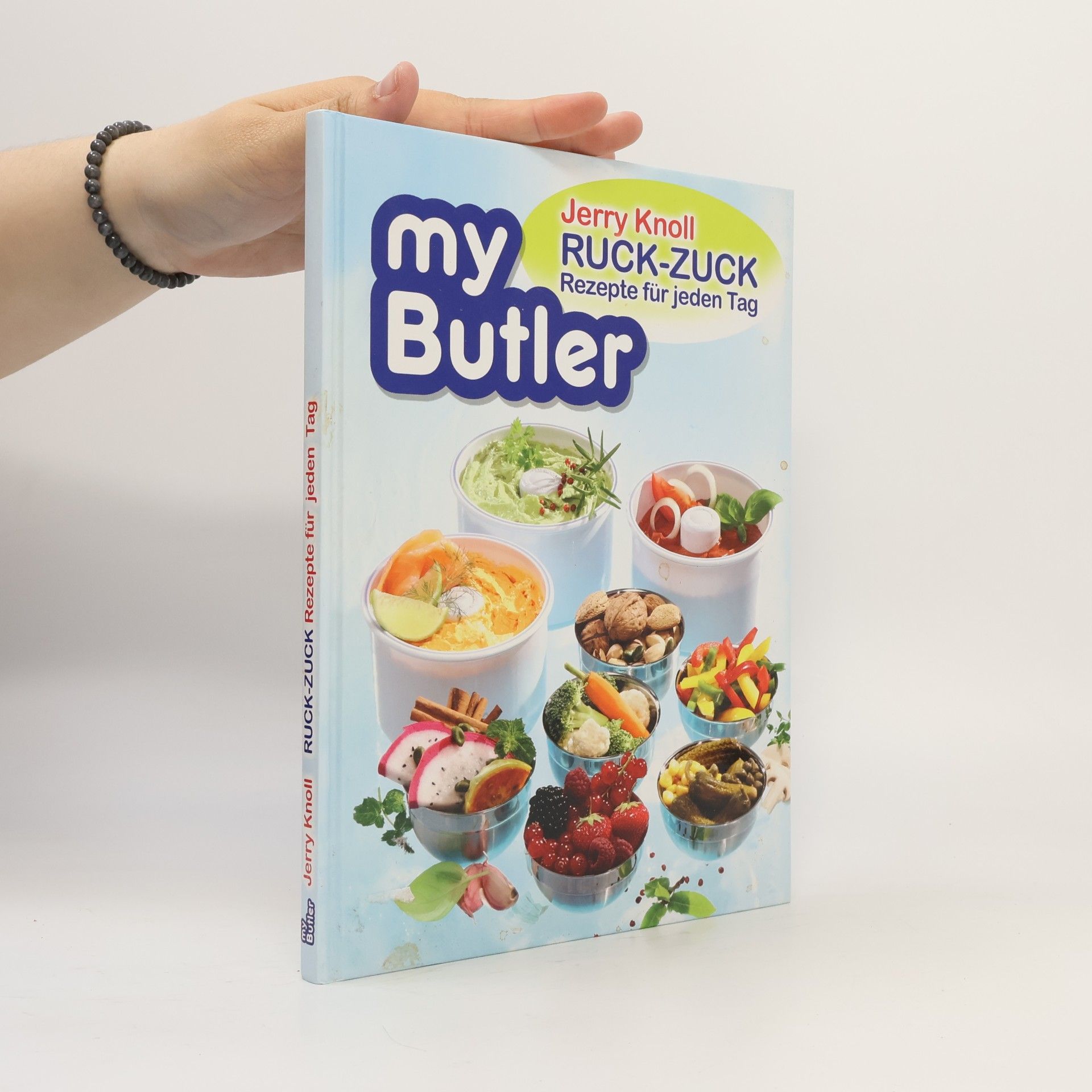 Jerry Knoll My Butler. Ruck-zuck Rezepte für jeden Tag