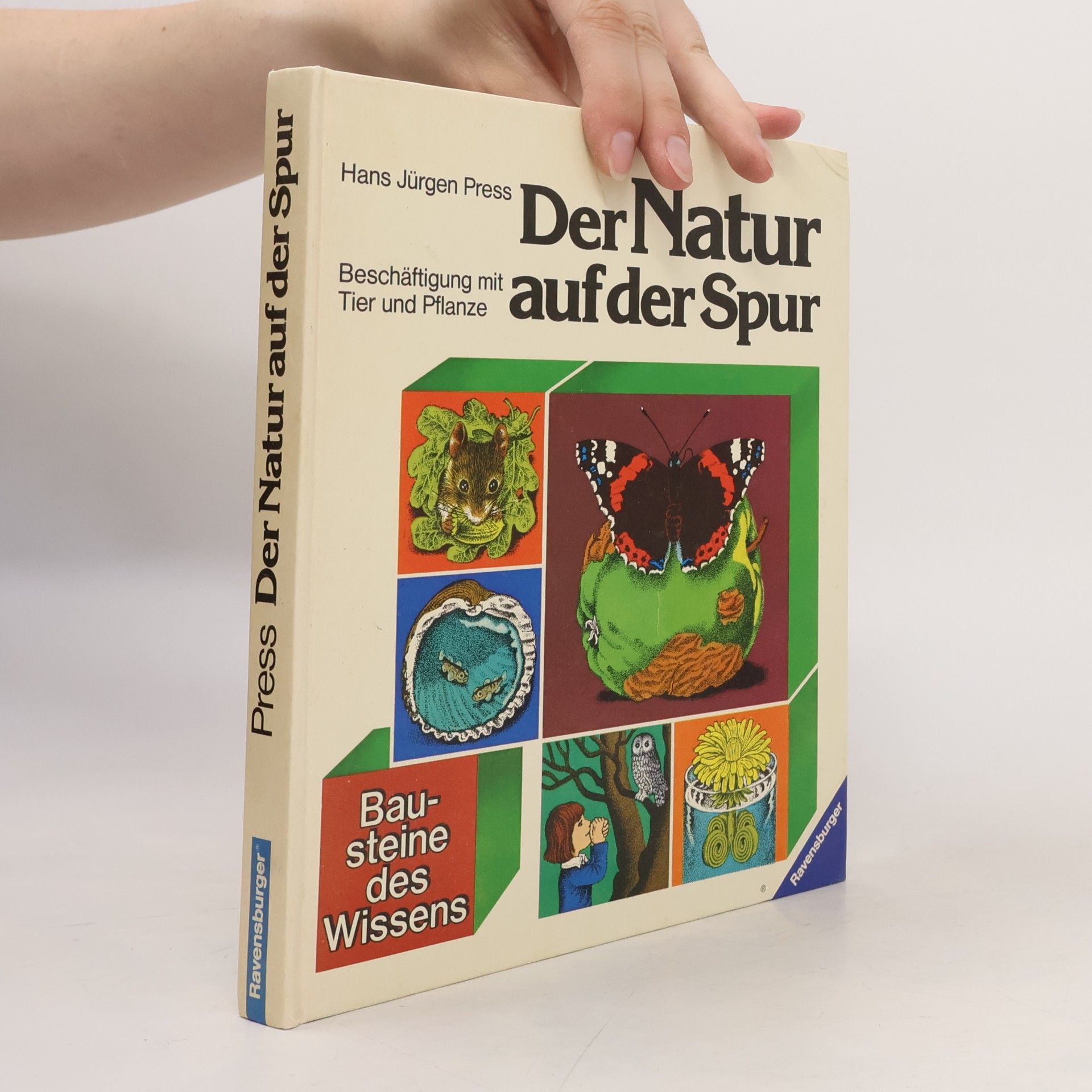 Hans Jürgen Press Der Natur auf der Spur