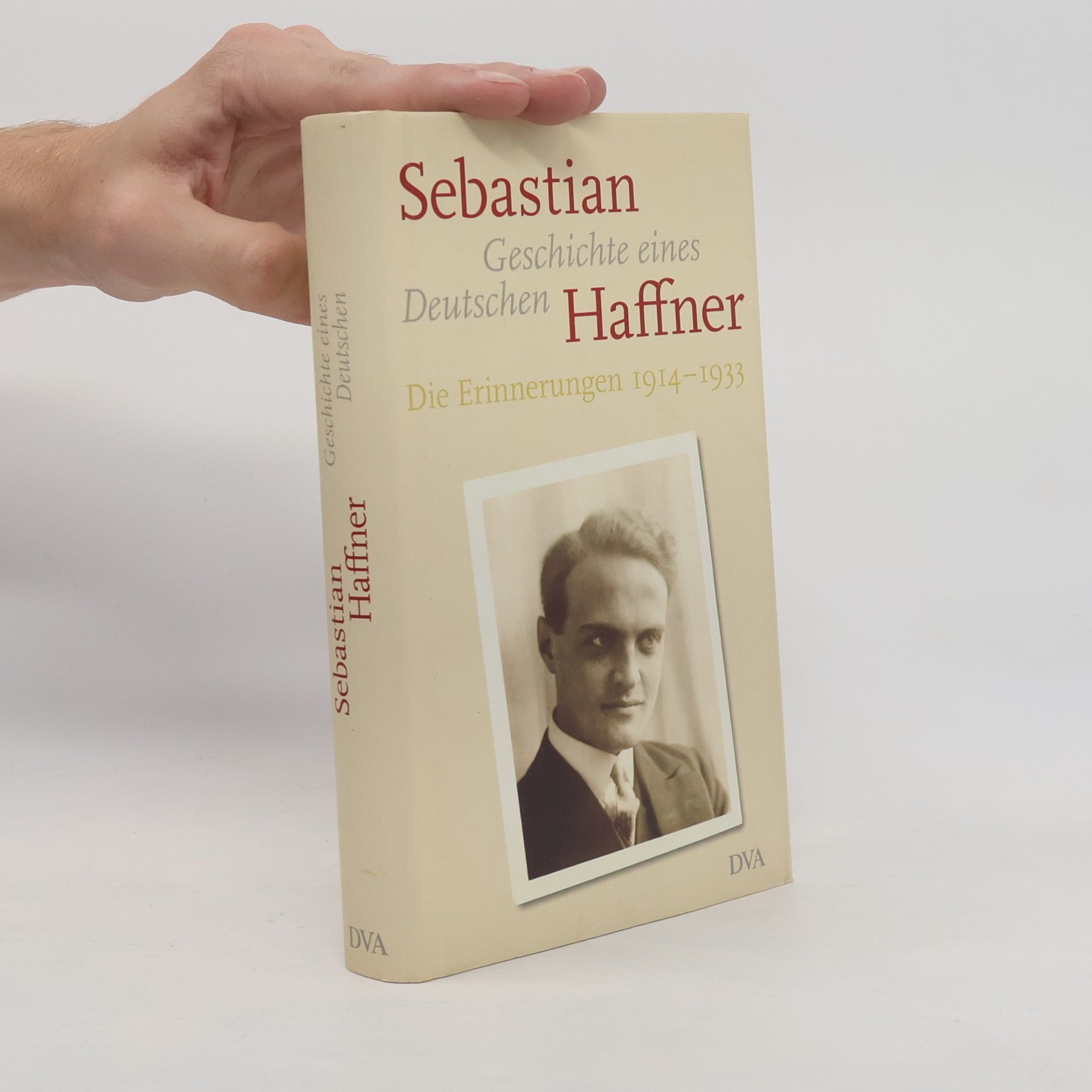 Eva Menasse Geschichte eines Deutschen. Die Erinnerungen 1914-1933