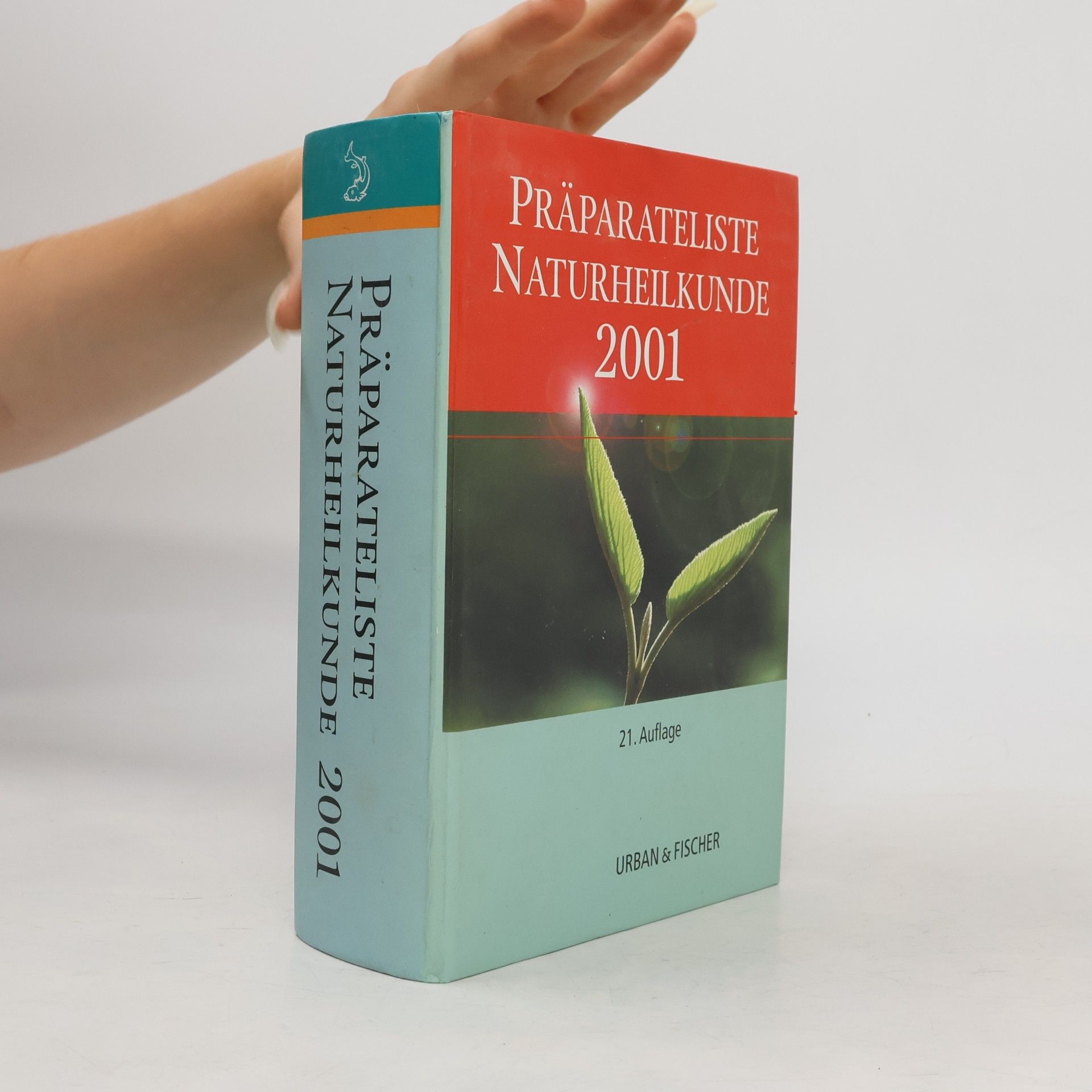 Autorenkollektiv Präparateliste Naturheilkunde 2001