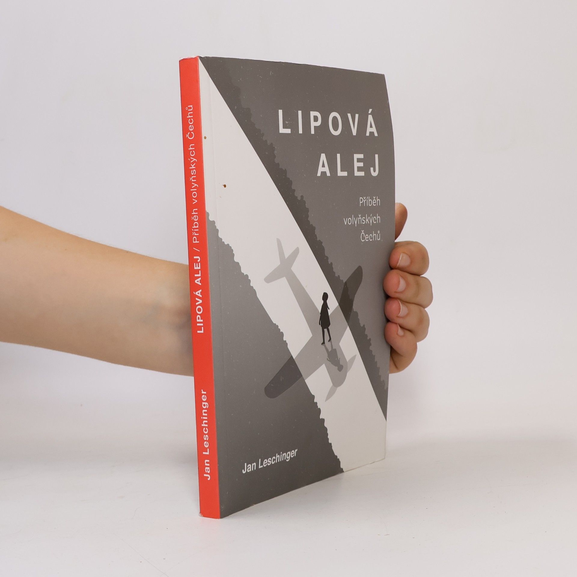 Jan Leschinger Lipová alej - Příběh volyňských Čechů