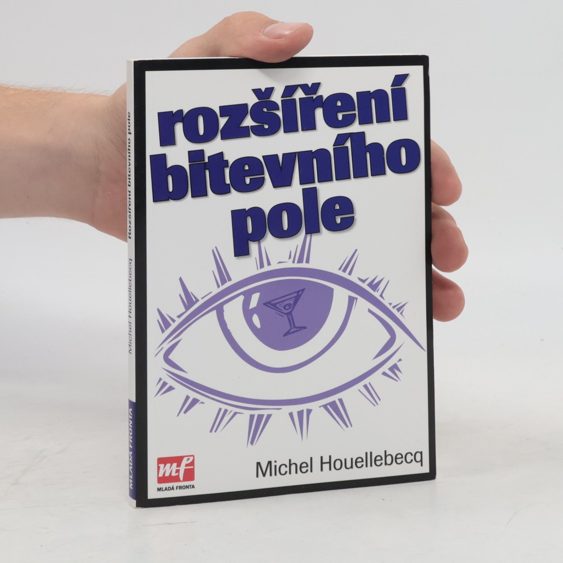 Michel Houellebecq Rozšíření bitevního pole