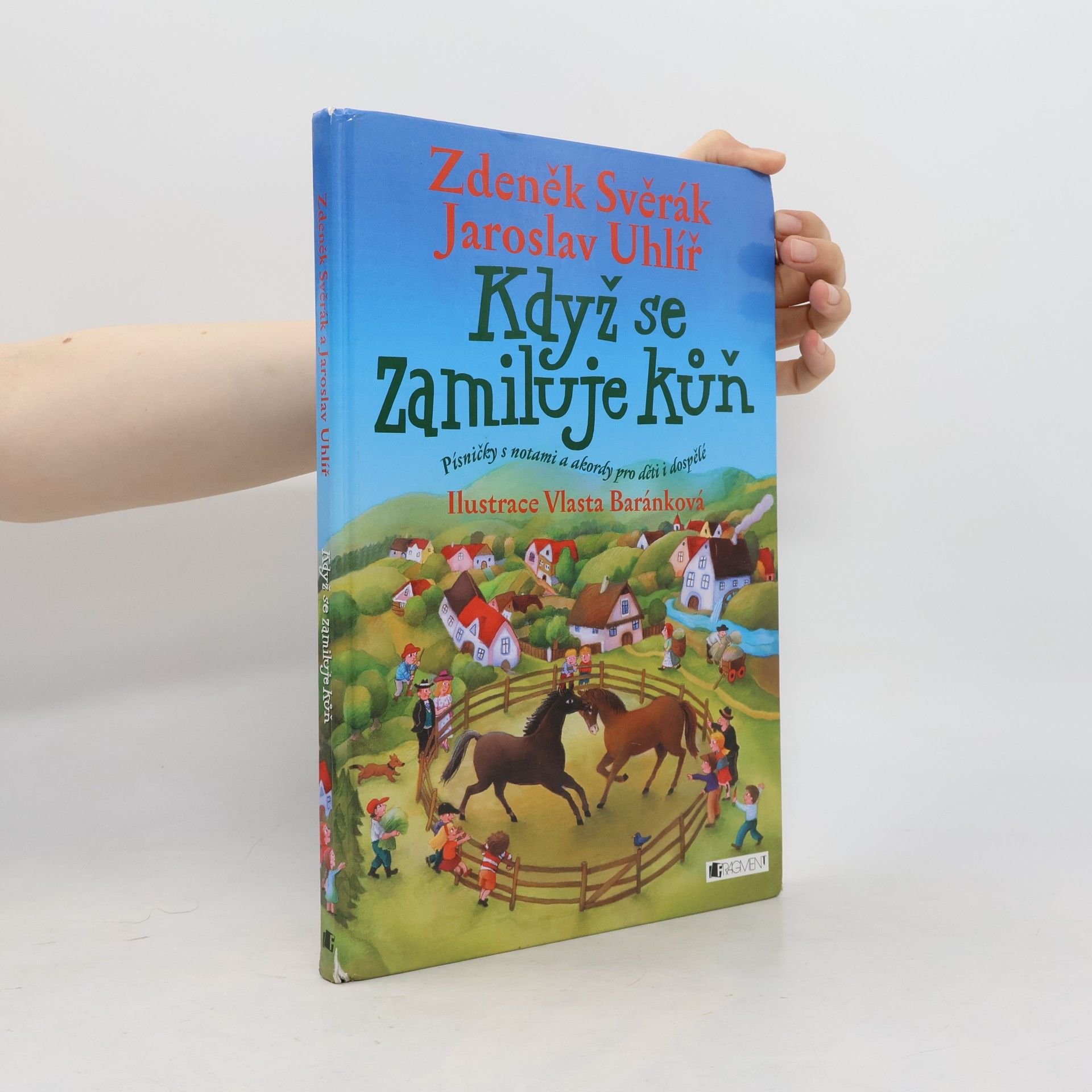 Zdeněk Svěrák Když se zamiluje kůň : písničky s notami a akordy pro děti i dospělé